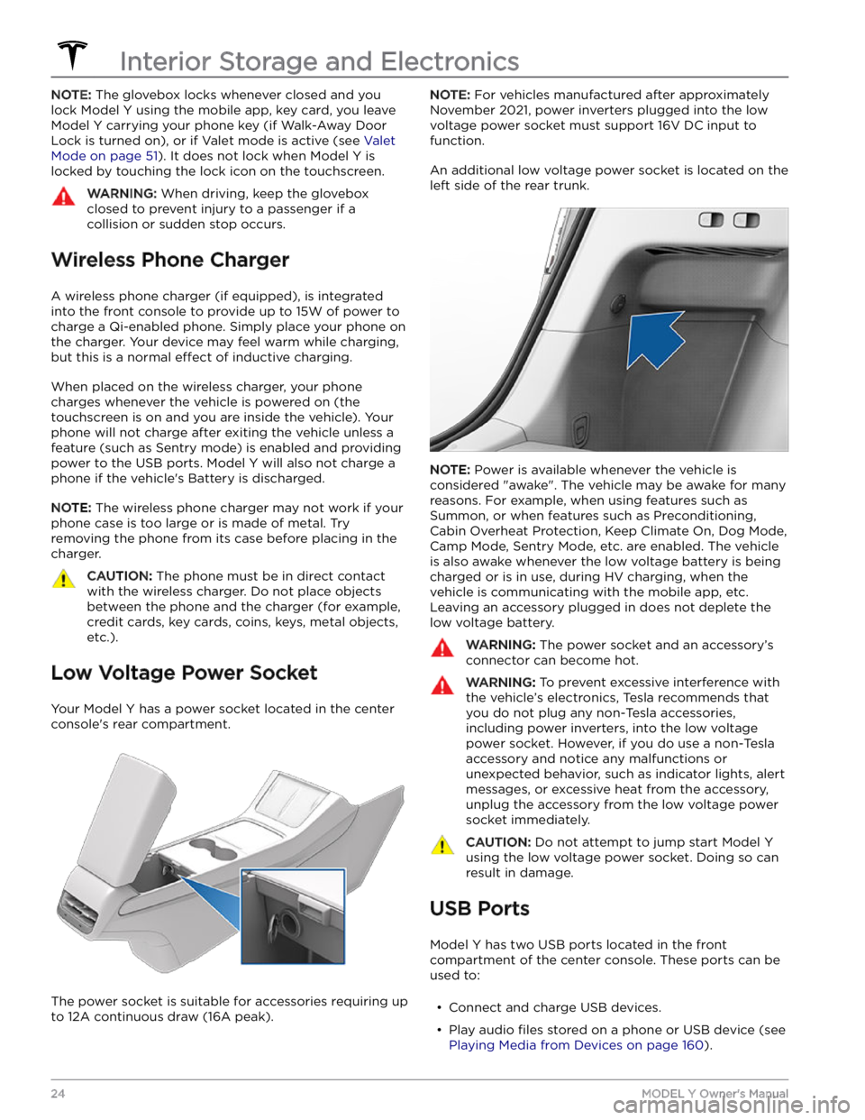 TESLA MODEL Y 2023 Owners Manual NOTE: The glovebox locks whenever closed and you
lock
Model Y using the mobile app, key card, you leave
Model Y carrying your phone key (if Walk-Away Door
Lock is turned on), or if Valet mode is a TESLA MODEL Y 2023 Owners Manual NOTE: The glovebox locks whenever closed and you
lock
Model Y using the mobile app, key card, you leave
Model Y carrying your phone key (if Walk-Away Door
Lock is turned on), or if Valet mode is a