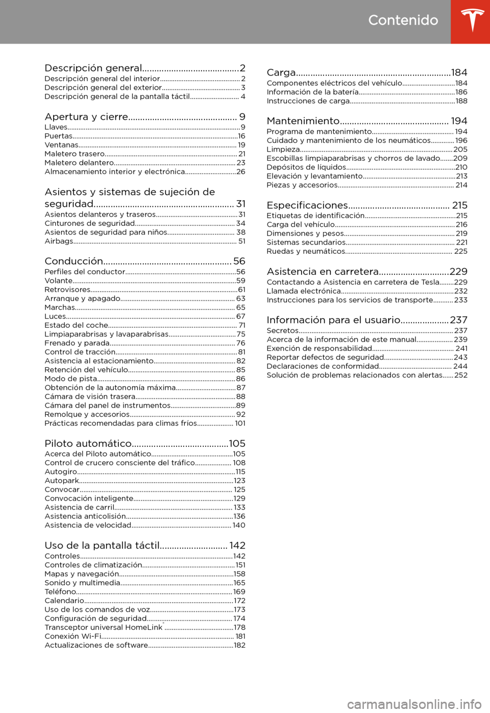 TESLA MODEL 3 2020 Manual del propietario (in Spanish) Contenido
Descripci TESLA MODEL 3 2020 Manual del propietario (in Spanish) Contenido
Descripci