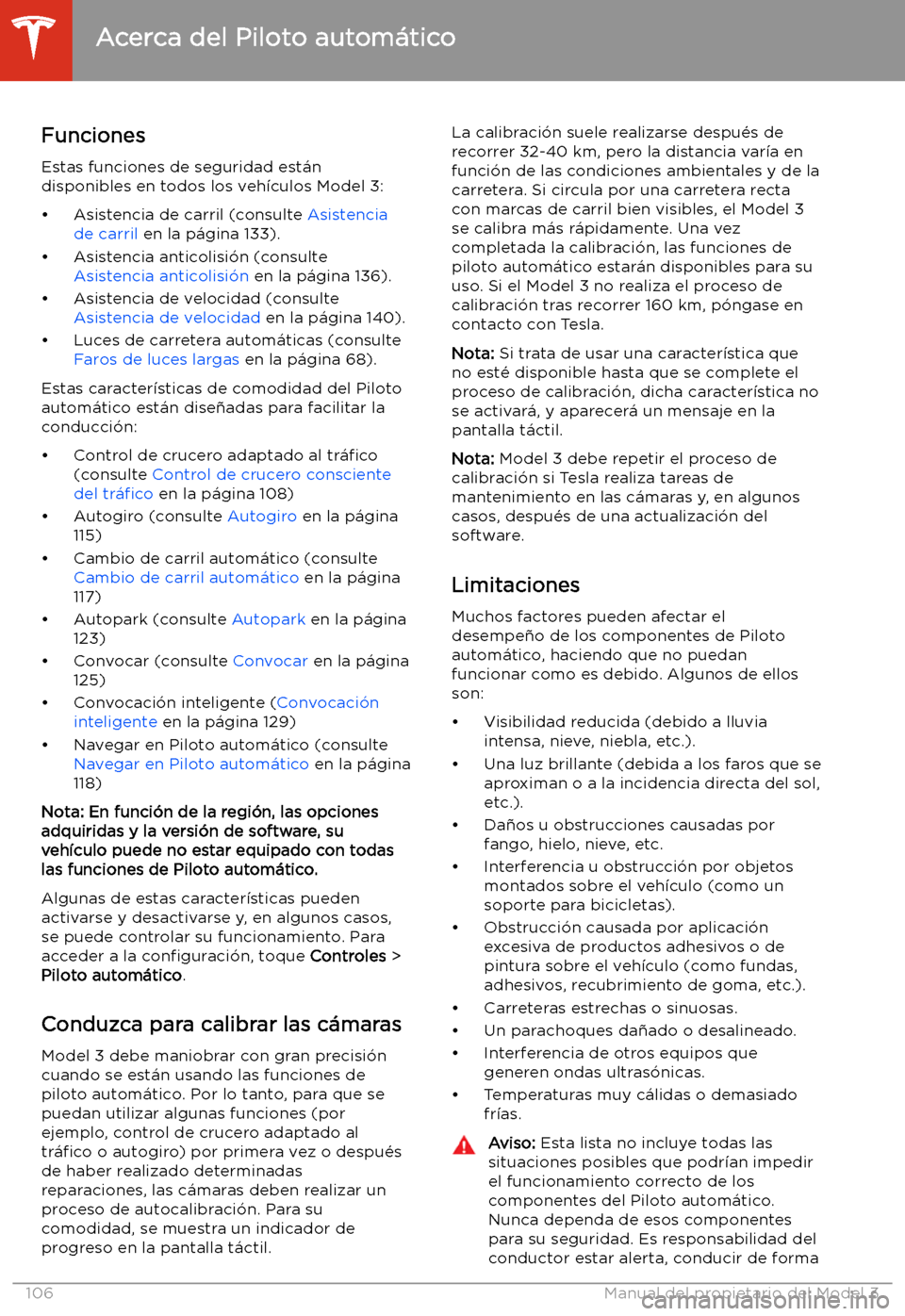 TESLA MODEL 3 2020 Manual del propietario (in Spanish) Funciones
Estas funciones de seguridad est TESLA MODEL 3 2020 Manual del propietario (in Spanish) Funciones
Estas funciones de seguridad est