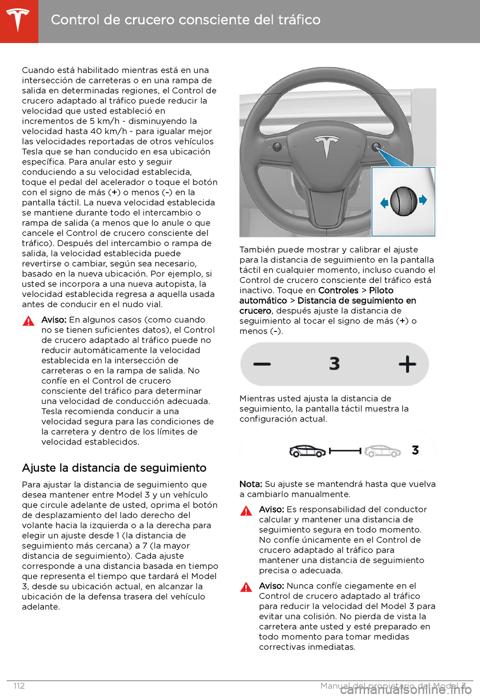 TESLA MODEL 3 2020 Manual del propietario (in Spanish) Cuando est TESLA MODEL 3 2020 Manual del propietario (in Spanish) Cuando est