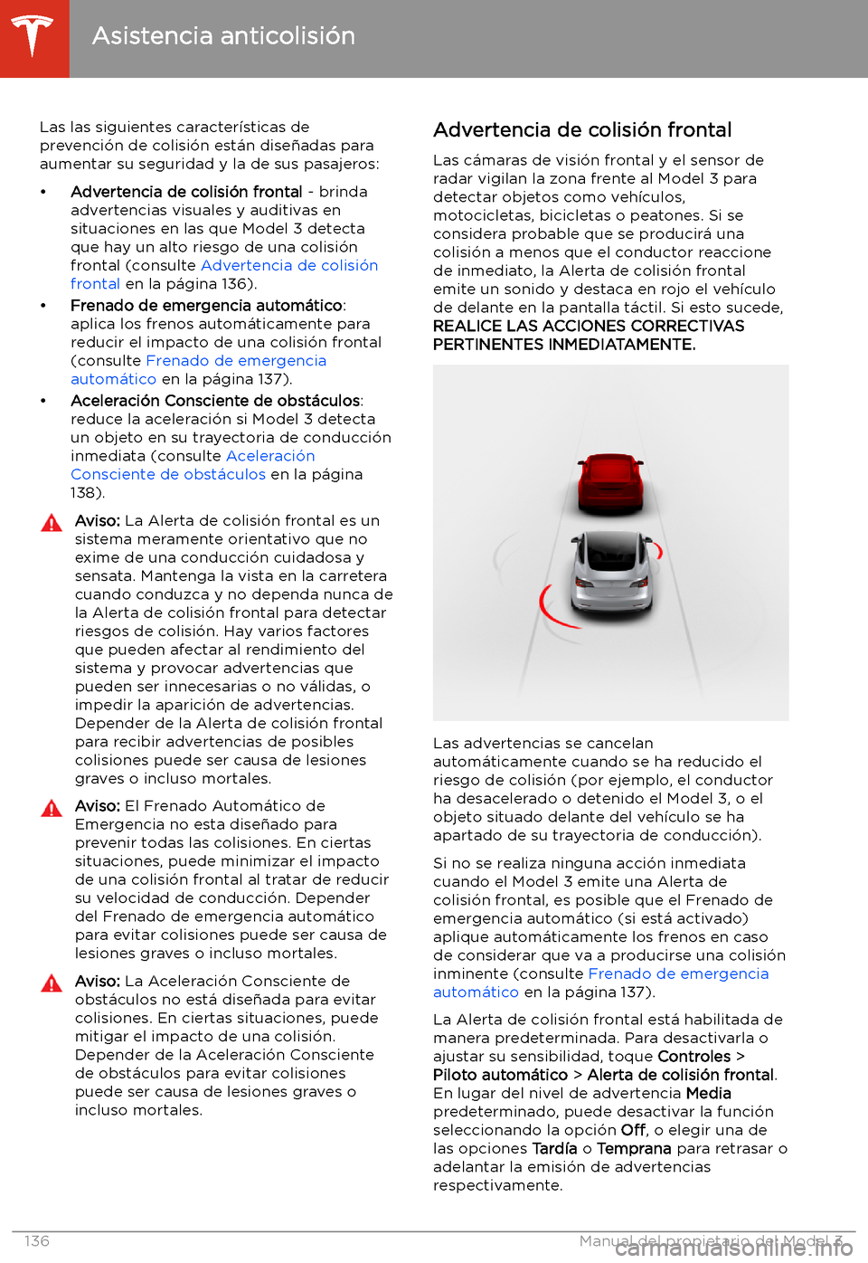 TESLA MODEL 3 2020 Manual del propietario (in Spanish) Asistencia anticolisi TESLA MODEL 3 2020 Manual del propietario (in Spanish) Asistencia anticolisi