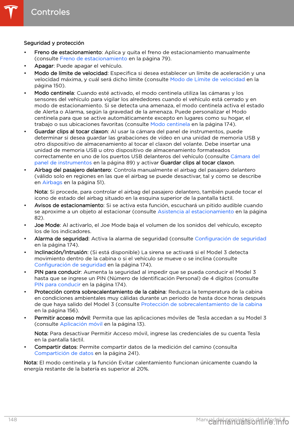 TESLA MODEL 3 2020 Manual del propietario (in Spanish) Seguridad y protecci TESLA MODEL 3 2020 Manual del propietario (in Spanish) Seguridad y protecci