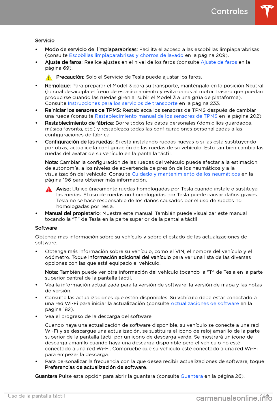 TESLA MODEL 3 2020 Manual del propietario (in Spanish) Servicio
TESLA MODEL 3 2020 Manual del propietario (in Spanish) Servicio