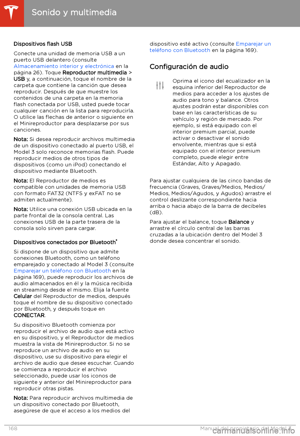 TESLA MODEL 3 2020 Manual del propietario (in Spanish) Dispositivos TESLA MODEL 3 2020 Manual del propietario (in Spanish) Dispositivos