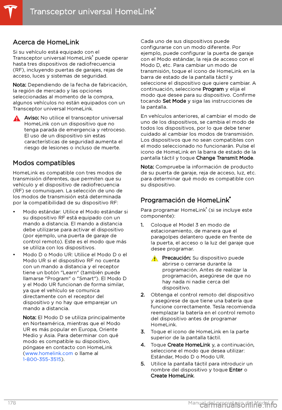 TESLA MODEL 3 2020 Manual del propietario (in Spanish) Transceptor universal HomeLink TESLA MODEL 3 2020 Manual del propietario (in Spanish) Transceptor universal HomeLink