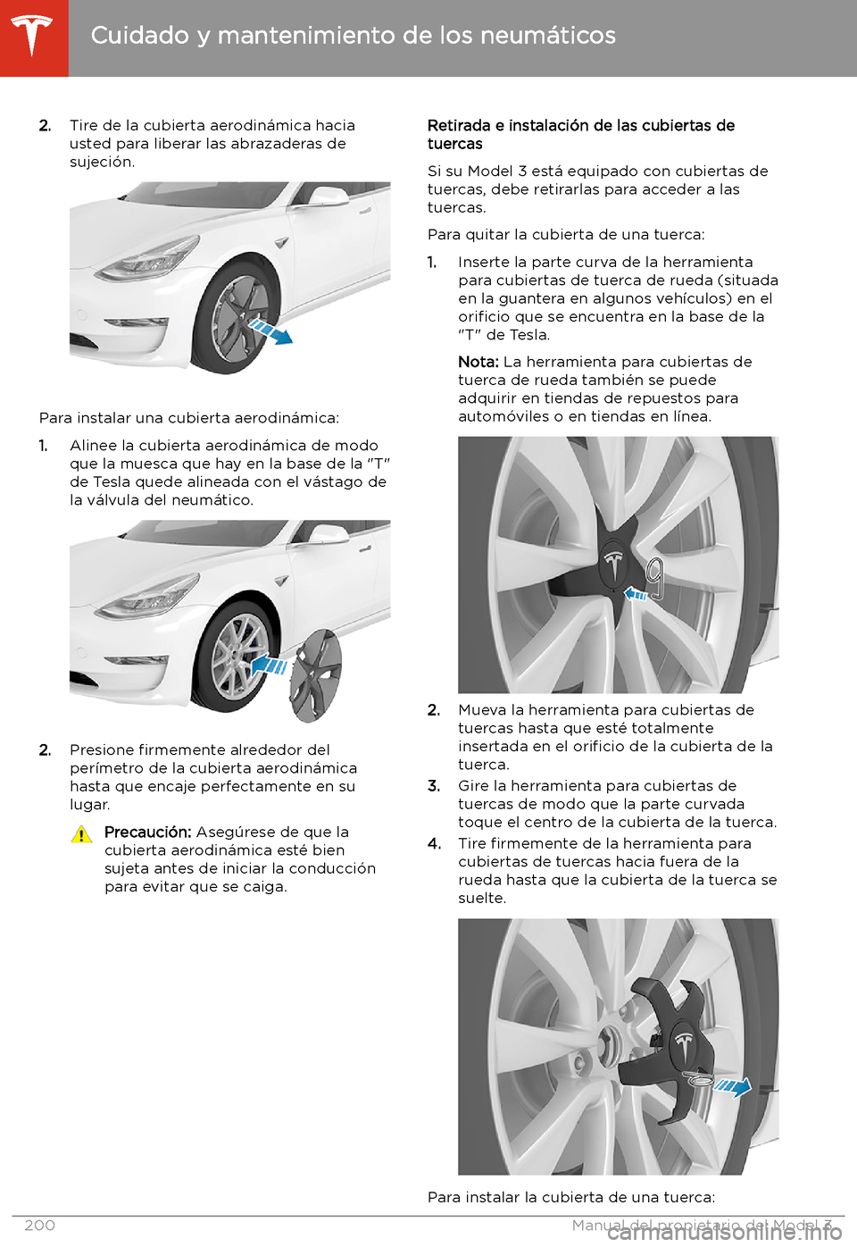 TESLA MODEL 3 2020 Manual del propietario (in Spanish) 2.Tire de la cubierta aerodin TESLA MODEL 3 2020 Manual del propietario (in Spanish) 2.Tire de la cubierta aerodin
