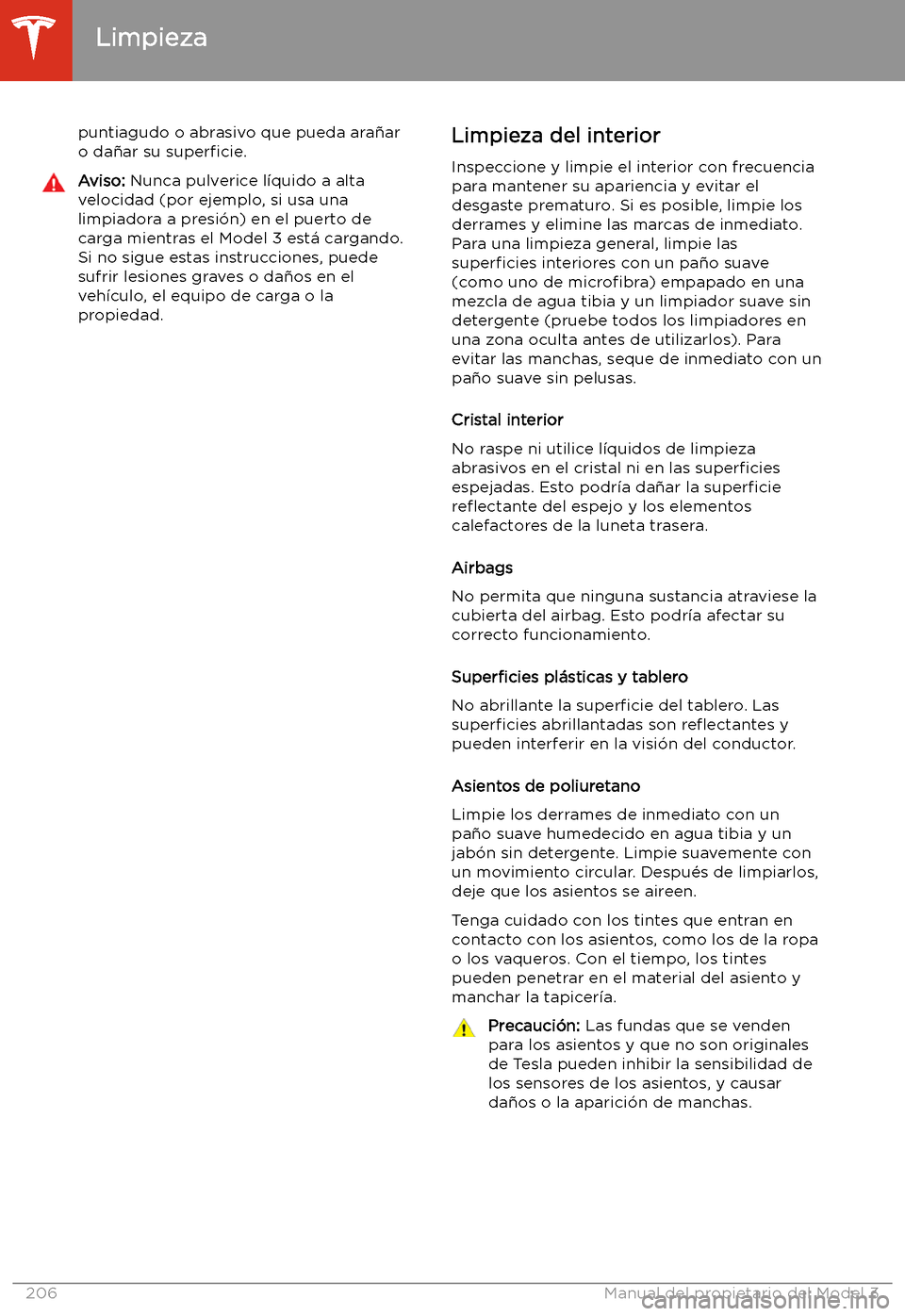TESLA MODEL 3 2020 Manual del propietario (in Spanish) puntiagudo o abrasivo que pueda ara TESLA MODEL 3 2020 Manual del propietario (in Spanish) puntiagudo o abrasivo que pueda ara