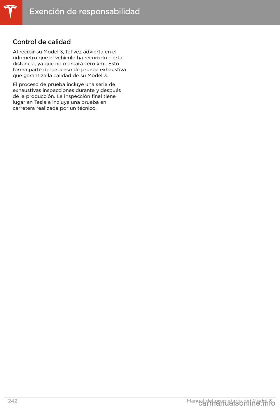 TESLA MODEL 3 2020 Manual del propietario (in Spanish) Control de calidadAl recibir su Model 3, tal vez advierta en elod TESLA MODEL 3 2020 Manual del propietario (in Spanish) Control de calidadAl recibir su Model 3, tal vez advierta en elod