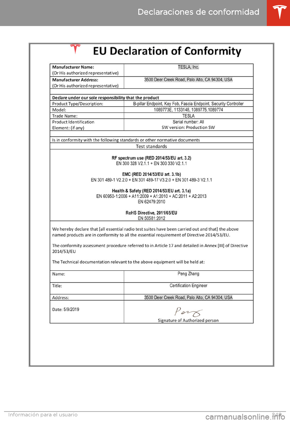 TESLA MODEL 3 2020 Manual del propietario (in Spanish) Declaraciones de conformidad
Informaci TESLA MODEL 3 2020 Manual del propietario (in Spanish) Declaraciones de conformidad
Informaci