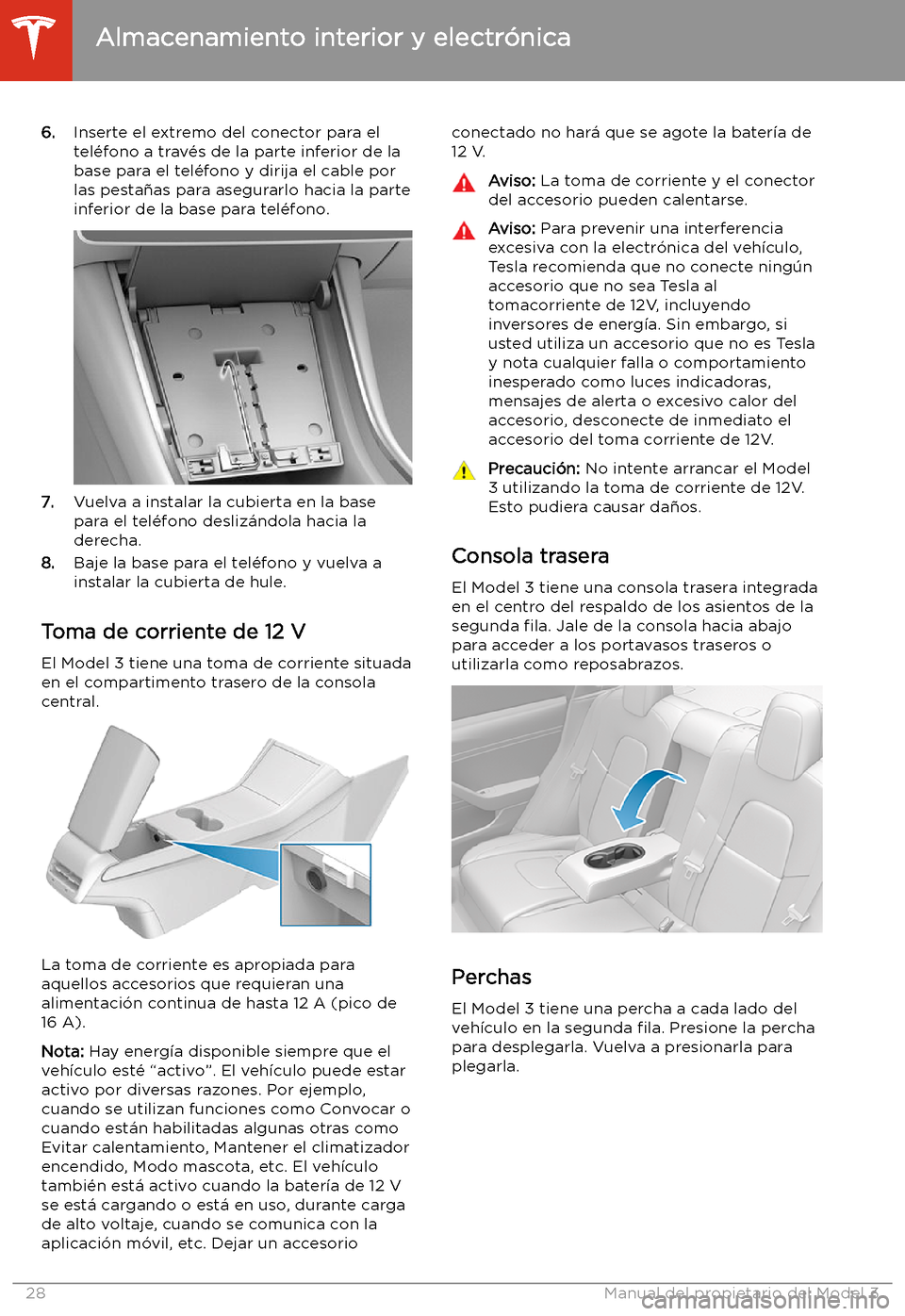 TESLA MODEL 3 2020 Manual del propietario (in Spanish) 6.Inserte el extremo del conector para el
tel TESLA MODEL 3 2020 Manual del propietario (in Spanish) 6.Inserte el extremo del conector para el
tel