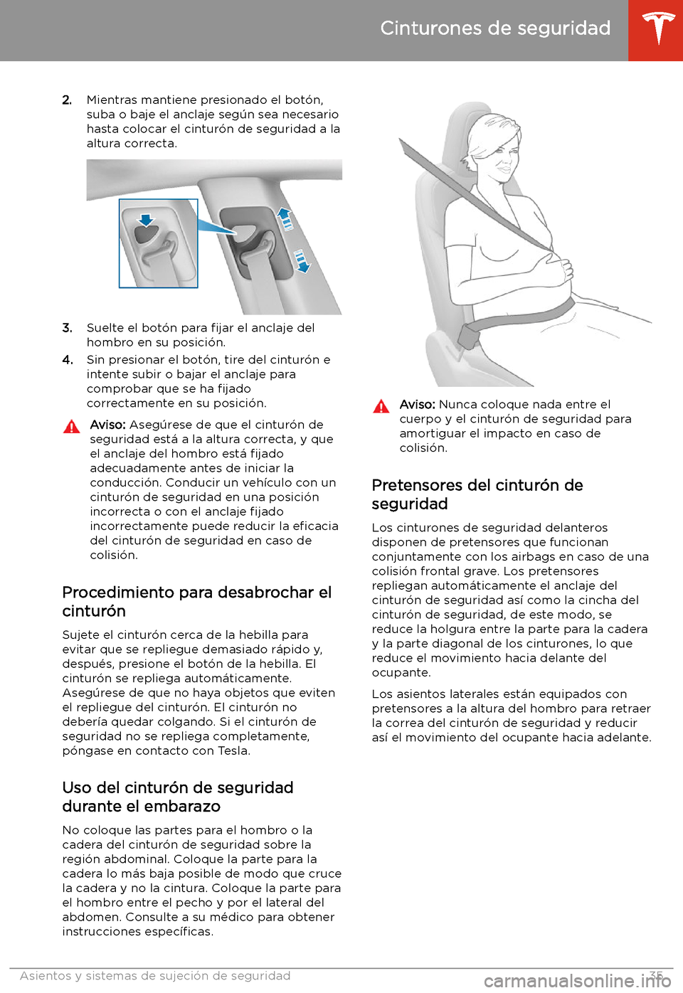 TESLA MODEL 3 2020 Manual del propietario (in Spanish) 2.Mientras mantiene presionado el bot TESLA MODEL 3 2020 Manual del propietario (in Spanish) 2.Mientras mantiene presionado el bot