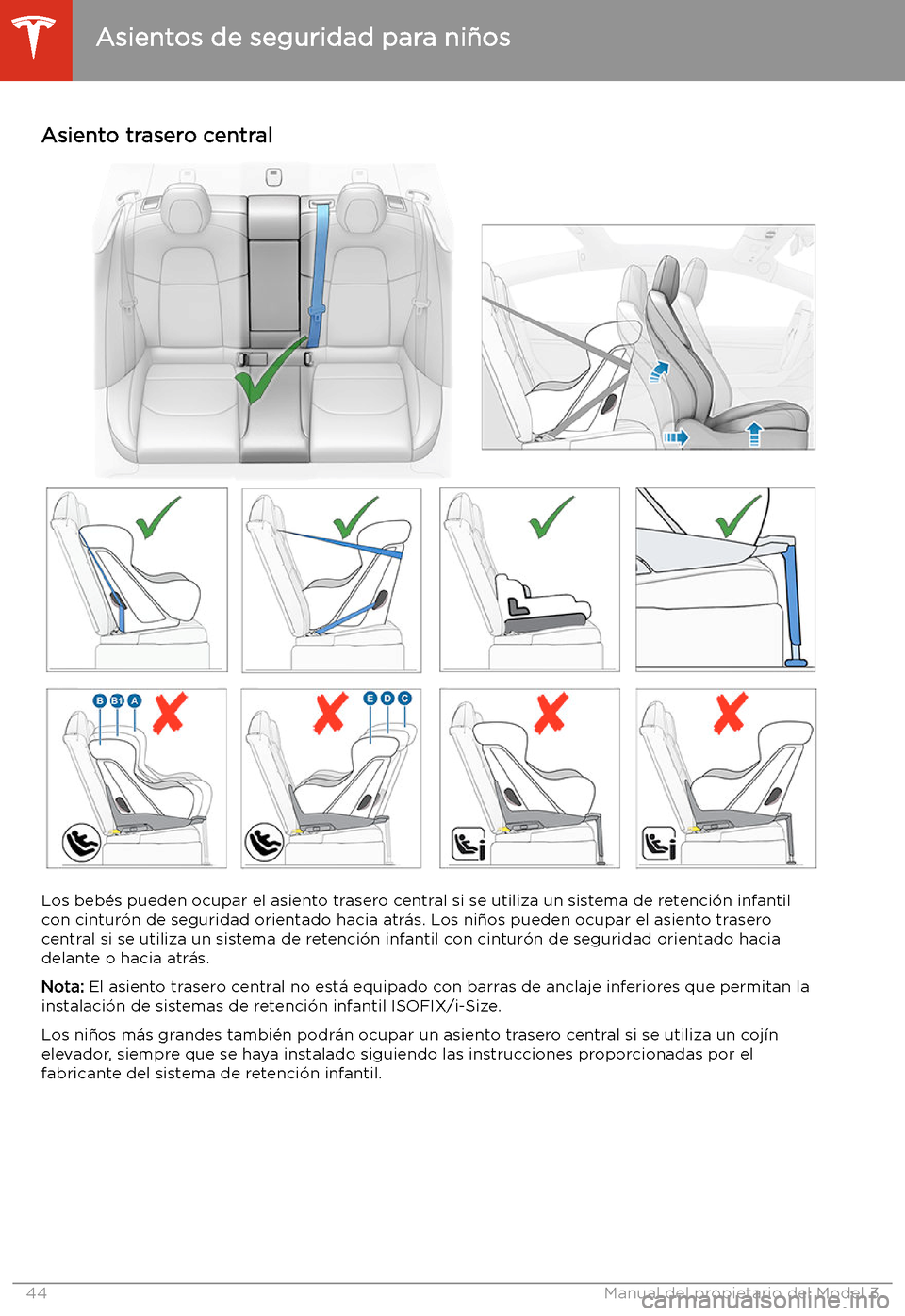 TESLA MODEL 3 2020 Manual del propietario (in Spanish) Asiento trasero central
Los beb TESLA MODEL 3 2020 Manual del propietario (in Spanish) Asiento trasero central
Los beb