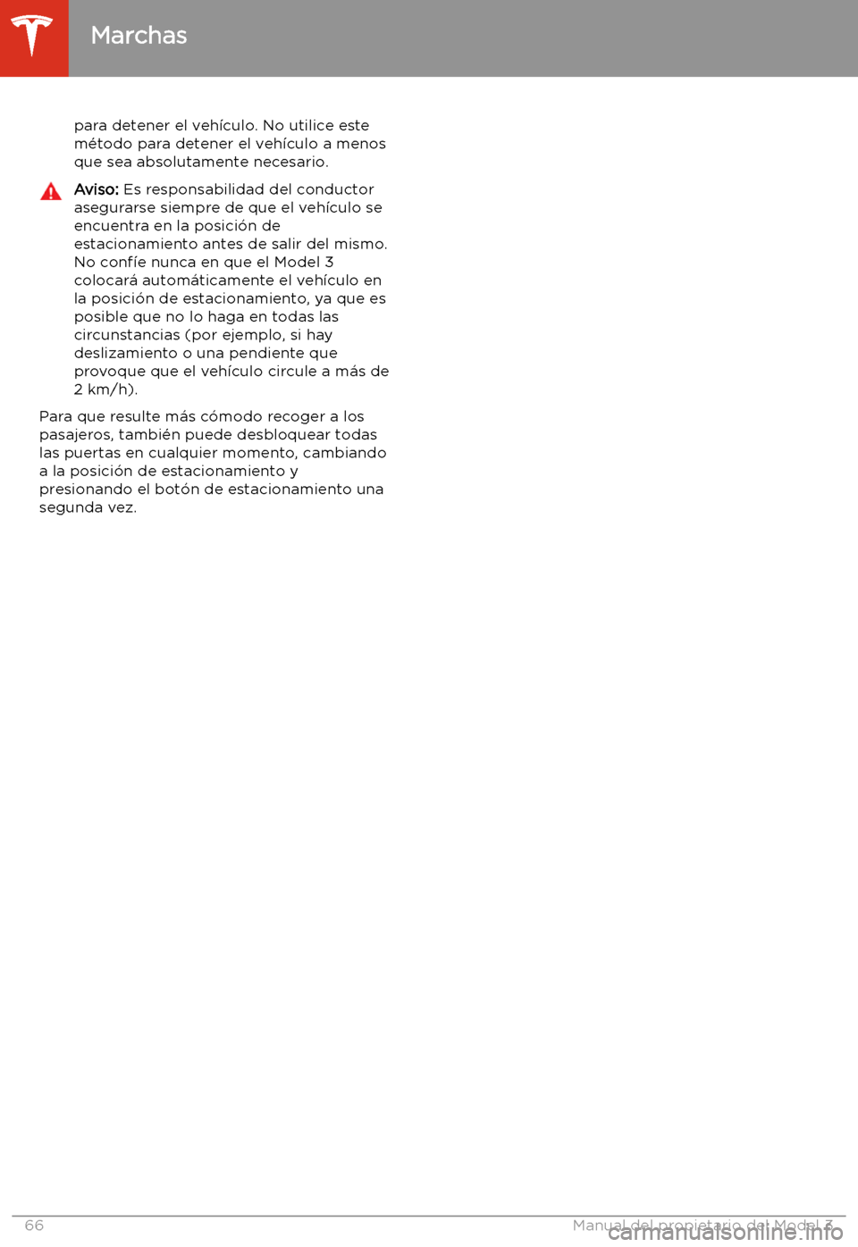 TESLA MODEL 3 2020 Manual del propietario (in Spanish) para detener el veh TESLA MODEL 3 2020 Manual del propietario (in Spanish) para detener el veh