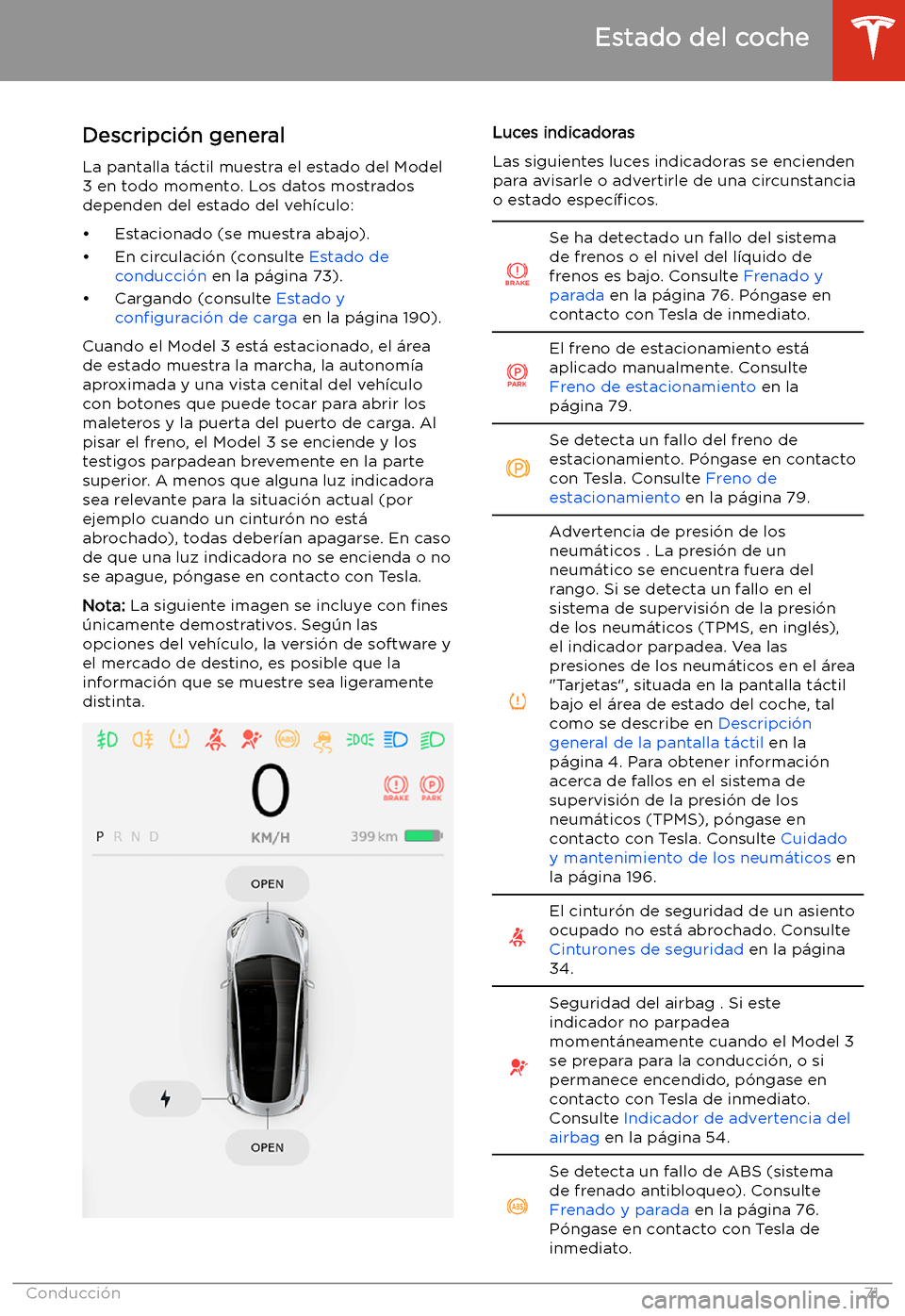 TESLA MODEL 3 2020 Manual del propietario (in Spanish) Estado del coche
Descripci TESLA MODEL 3 2020 Manual del propietario (in Spanish) Estado del coche
Descripci