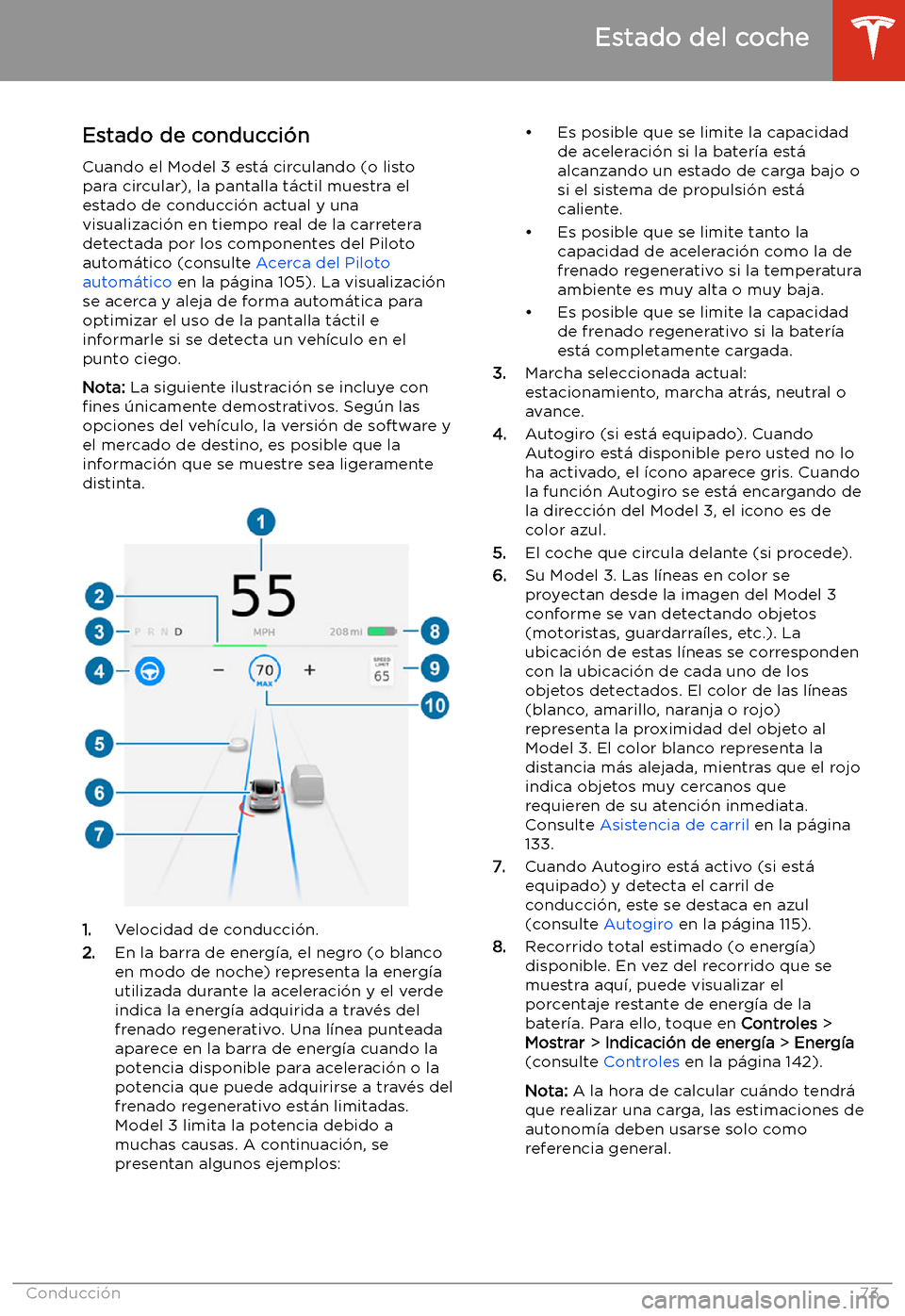 TESLA MODEL 3 2020 Manual del propietario (in Spanish) Estado de conducci TESLA MODEL 3 2020 Manual del propietario (in Spanish) Estado de conducci