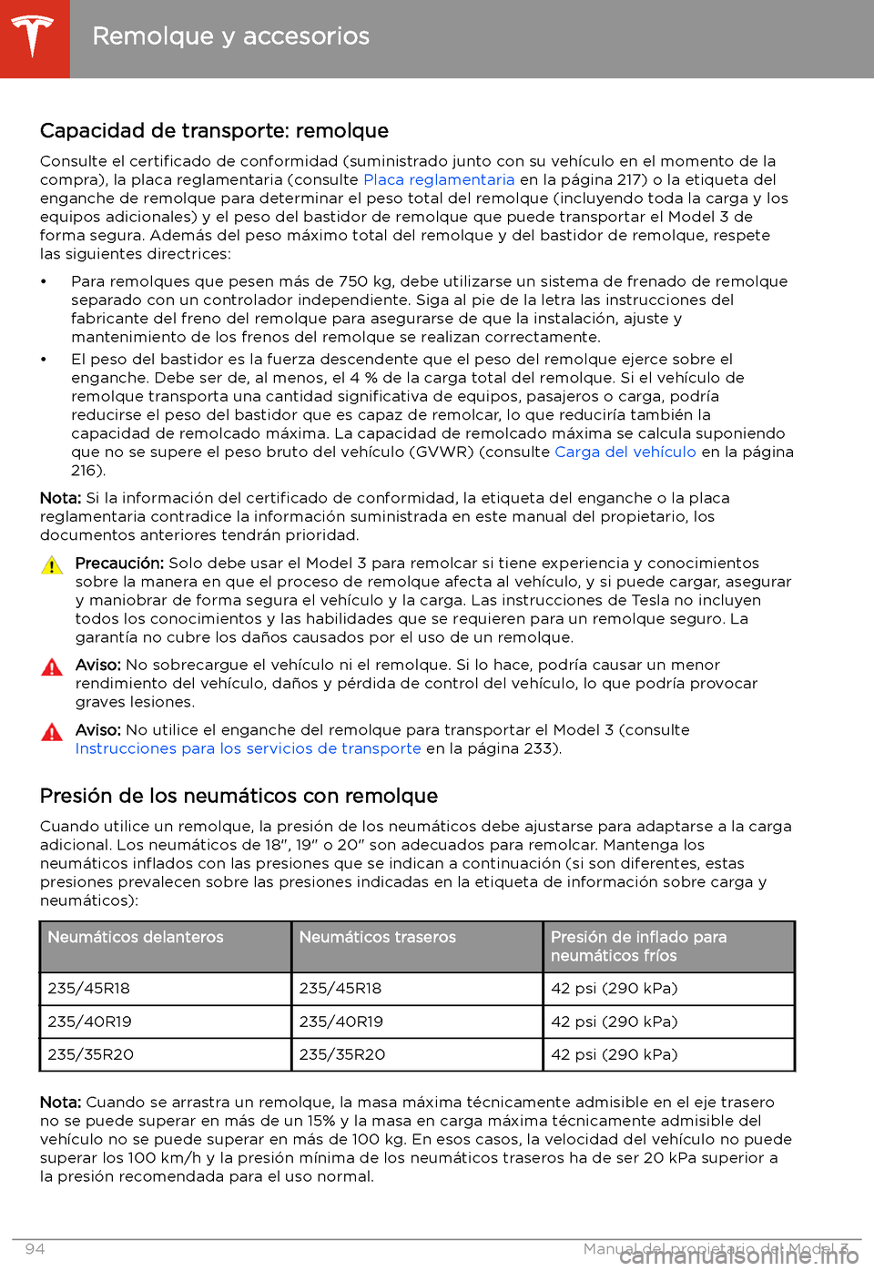 TESLA MODEL 3 2020 Manual del propietario (in Spanish) Capacidad de transporte: remolqueConsulte el certi TESLA MODEL 3 2020 Manual del propietario (in Spanish) Capacidad de transporte: remolqueConsulte el certi
