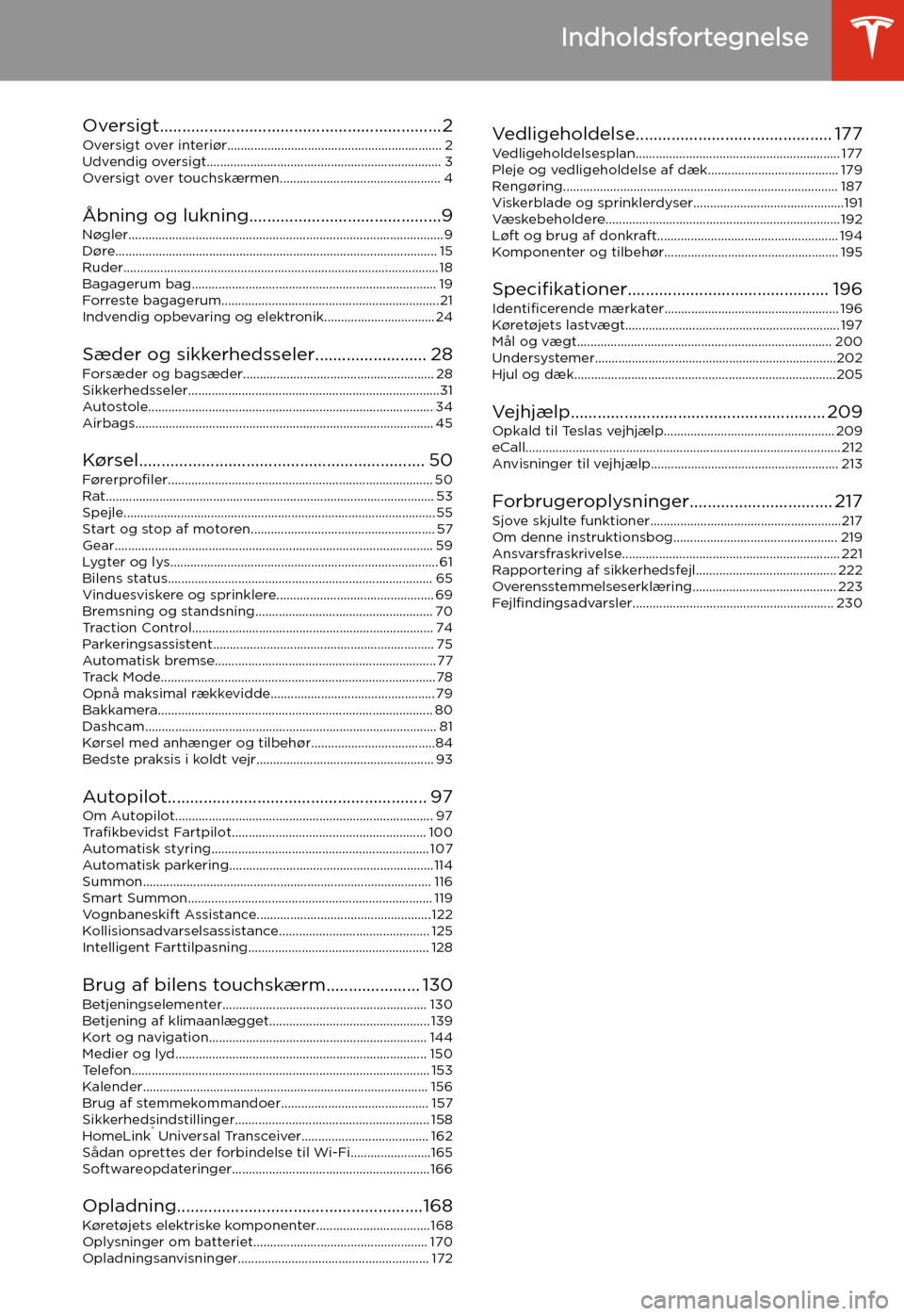 TESLA MODEL 3 2020  Instruktionsbog (in Danish) Indholdsfortegnelse
Oversigt...............................................................2
Oversigt over interi