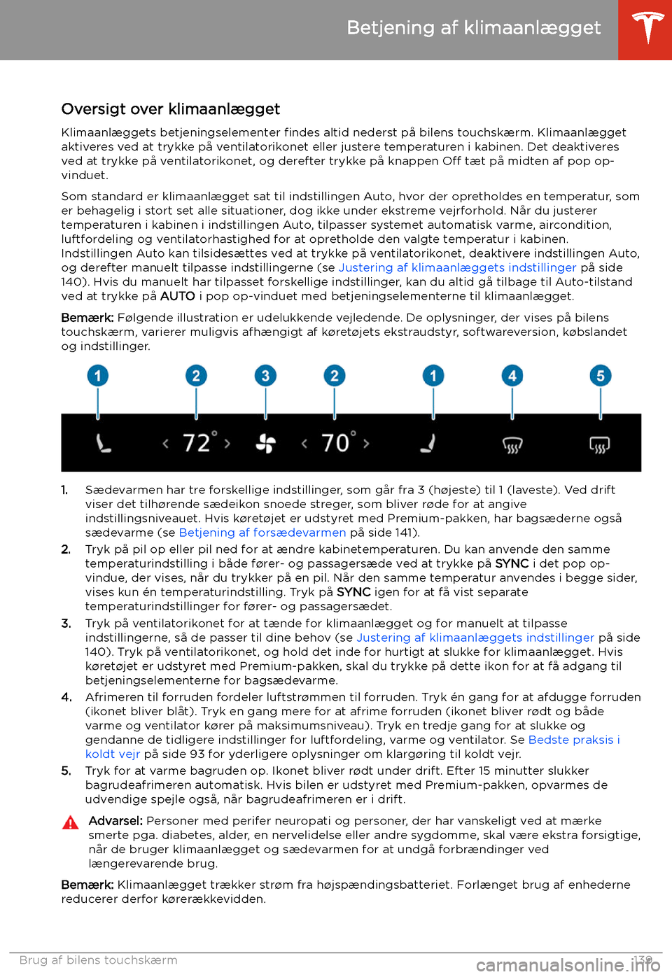 TESLA MODEL 3 2020 Instruktionsbog (in Danish) Betjening af klimaanl TESLA MODEL 3 2020 Instruktionsbog (in Danish) Betjening af klimaanl
