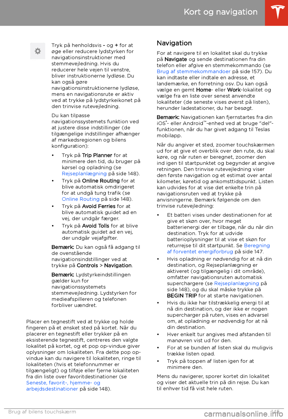 TESLA MODEL 3 2020 Instruktionsbog (in Danish) Tryk p TESLA MODEL 3 2020 Instruktionsbog (in Danish) Tryk p