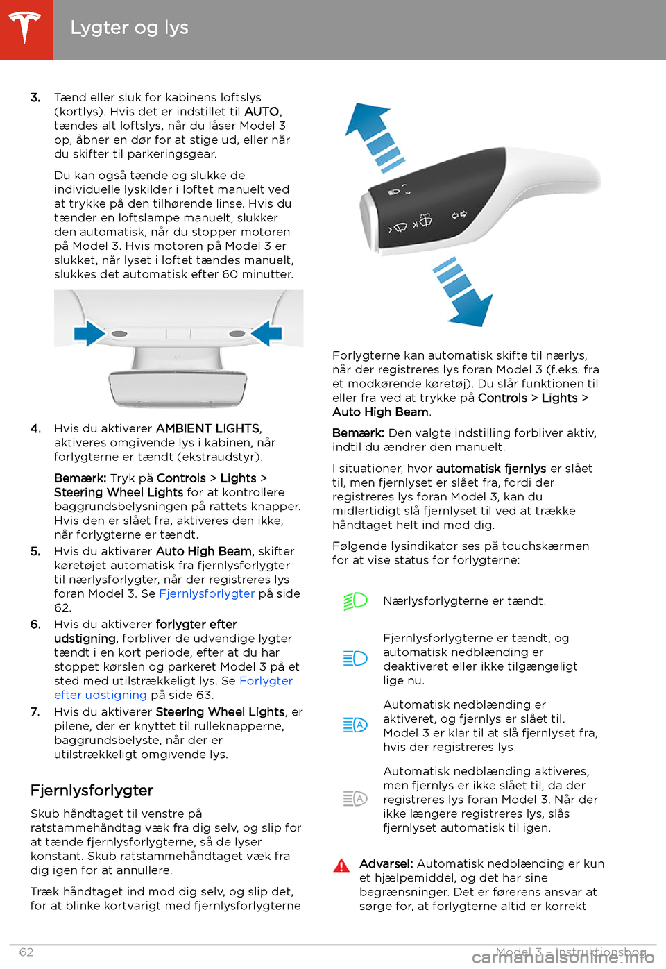 TESLA MODEL 3 2020 Instruktionsbog (in Danish) 3.T TESLA MODEL 3 2020 Instruktionsbog (in Danish) 3.T