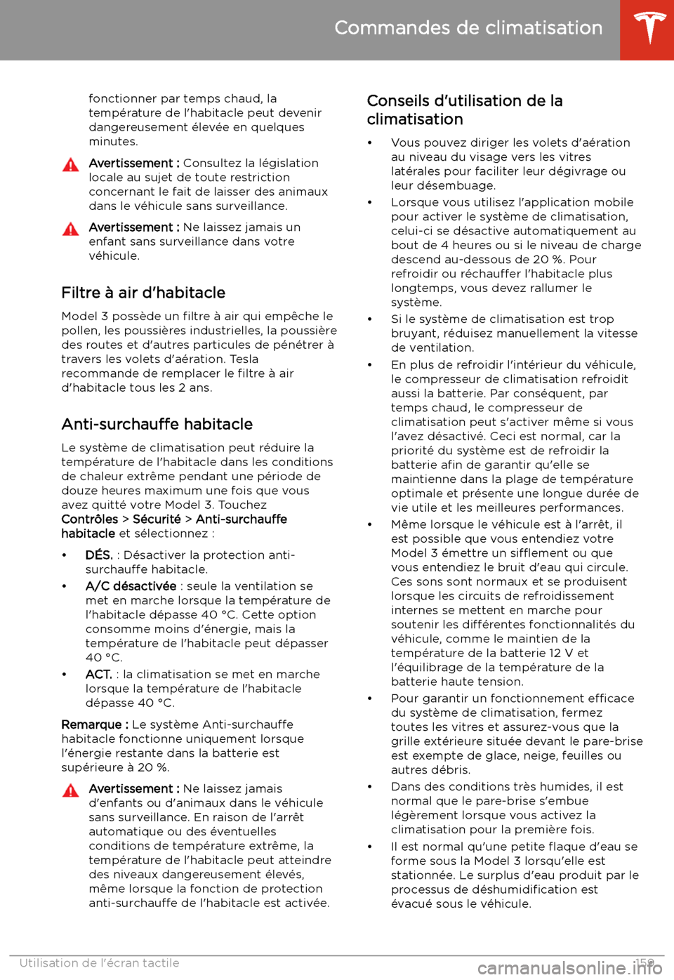 TESLA MODEL 3 2020  Manuel du propriétaire (in French) fonctionner par temps chaud, la
temp