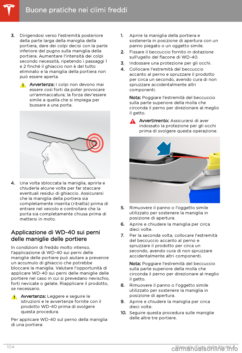 TESLA MODEL 3 2020  Manuale del proprietario (in Italian) 3.Dirigendosi verso l