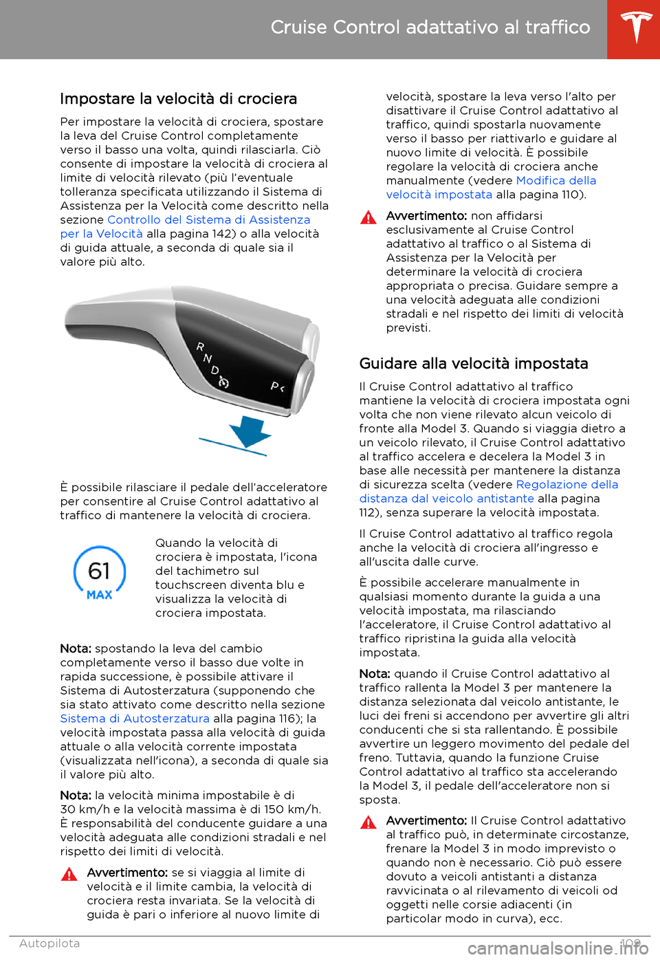 TESLA MODEL 3 2020  Manuale del proprietario (in Italian) Impostare la velocit