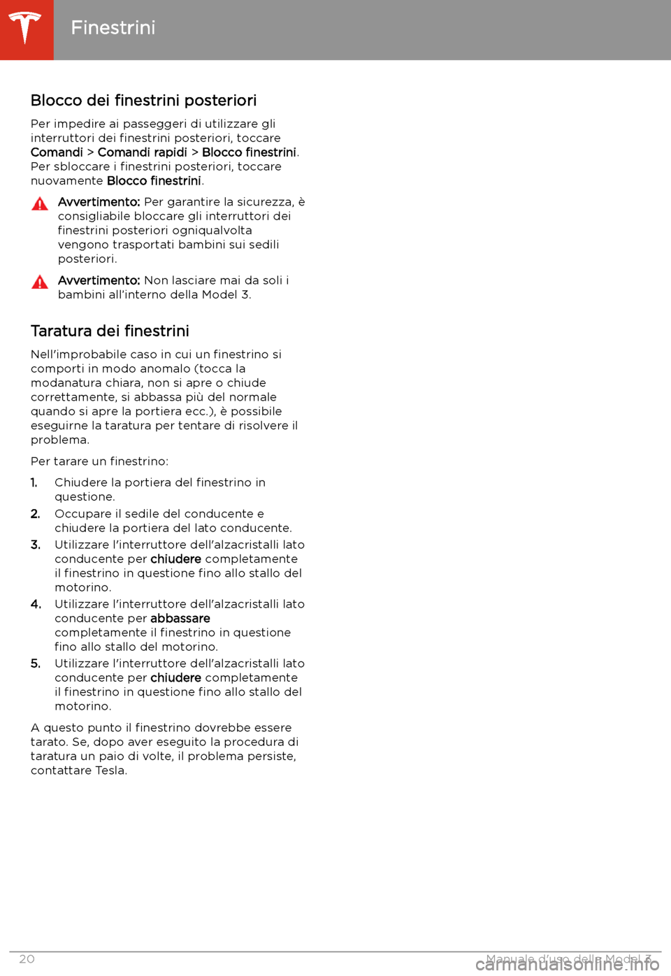 TESLA MODEL 3 2020  Manuale del proprietario (in Italian) Blocco dei 