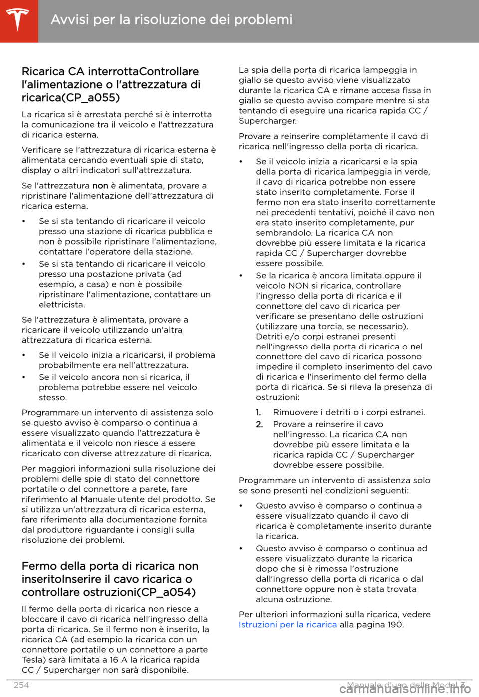 TESLA MODEL 3 2020  Manuale del proprietario (in Italian) Ricarica CA interrottaControllarel