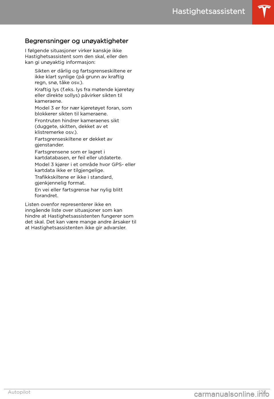 TESLA MODEL 3 2020 Brukerhåndbok (in Norwegian) Begrensninger og un TESLA MODEL 3 2020 Brukerhåndbok (in Norwegian) Begrensninger og un