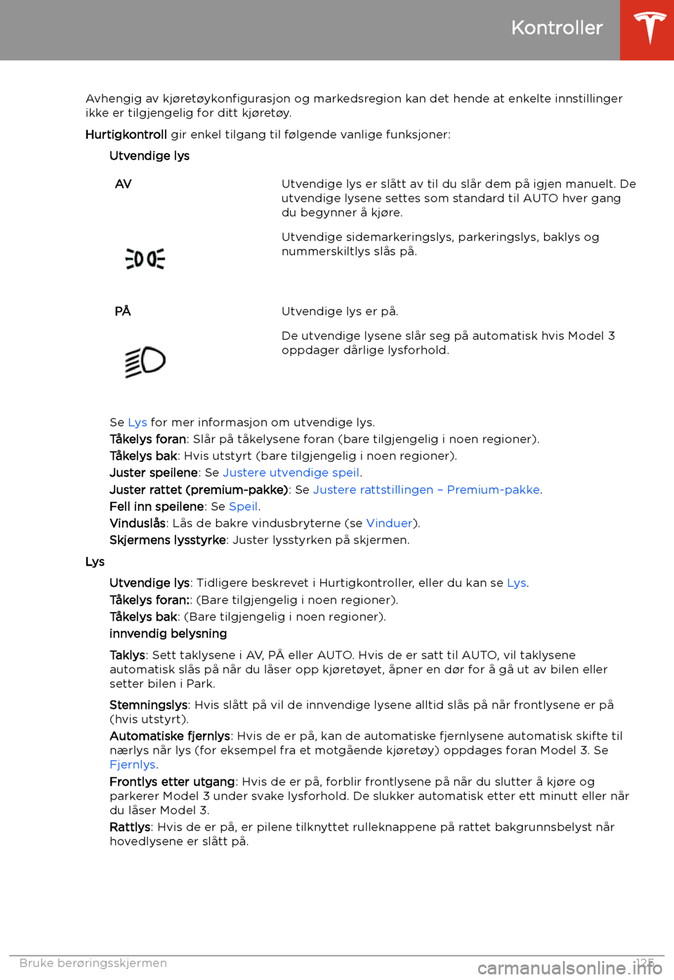 TESLA MODEL 3 2020 Brukerhåndbok (in Norwegian) Avhengig av kj TESLA MODEL 3 2020 Brukerhåndbok (in Norwegian) Avhengig av kj