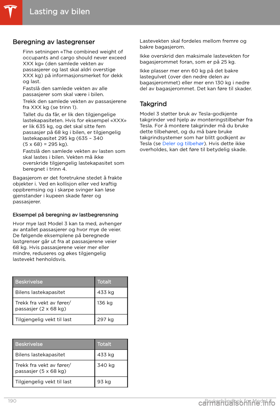 TESLA MODEL 3 2020 Brukerhåndbok (in Norwegian) Beregning av lastegrenserFinn setningen TESLA MODEL 3 2020 Brukerhåndbok (in Norwegian) Beregning av lastegrenserFinn setningen