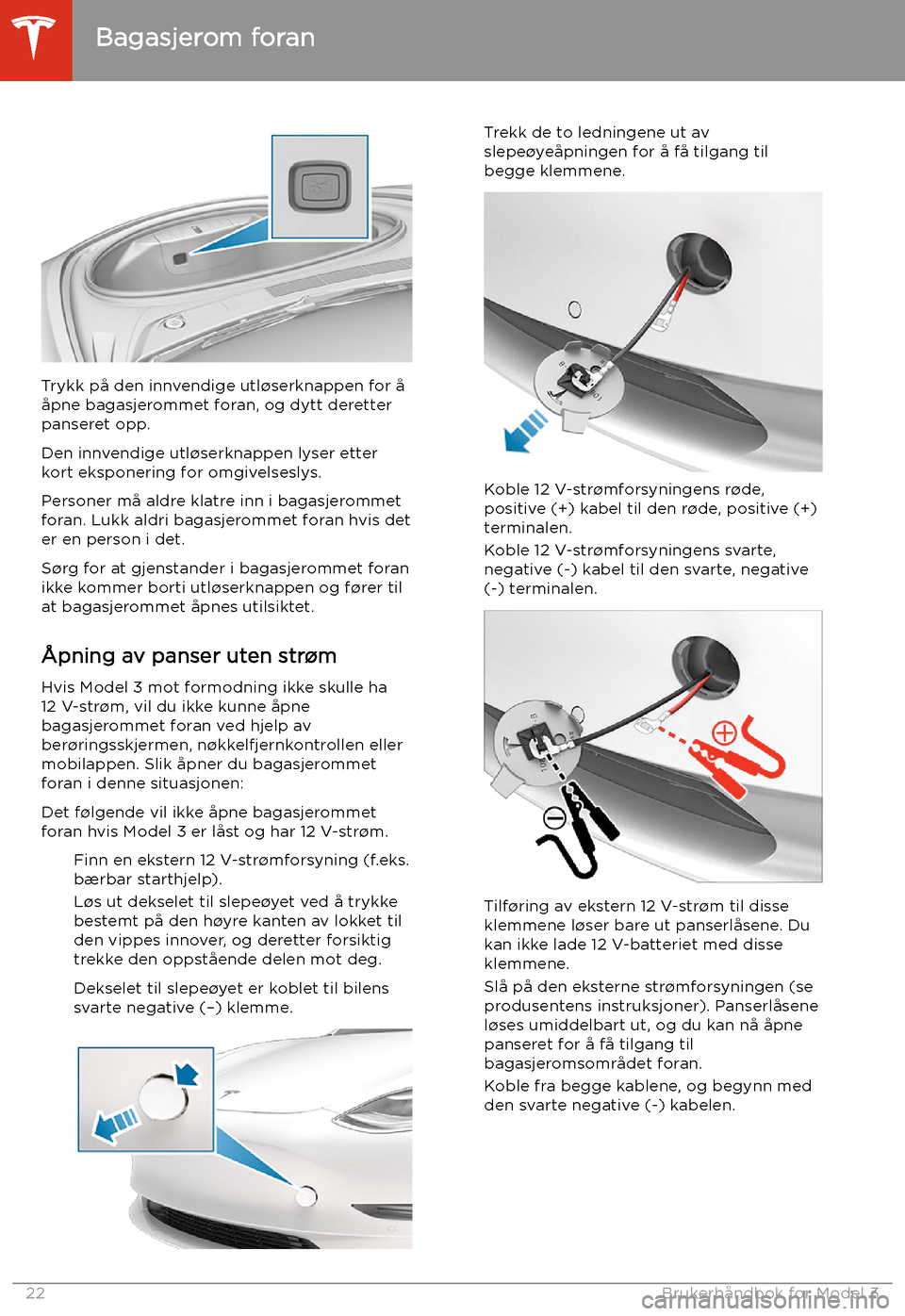 TESLA MODEL 3 2020 Brukerhåndbok (in Norwegian) Trykk på den innvendige utl TESLA MODEL 3 2020 Brukerhåndbok (in Norwegian) Trykk på den innvendige utl