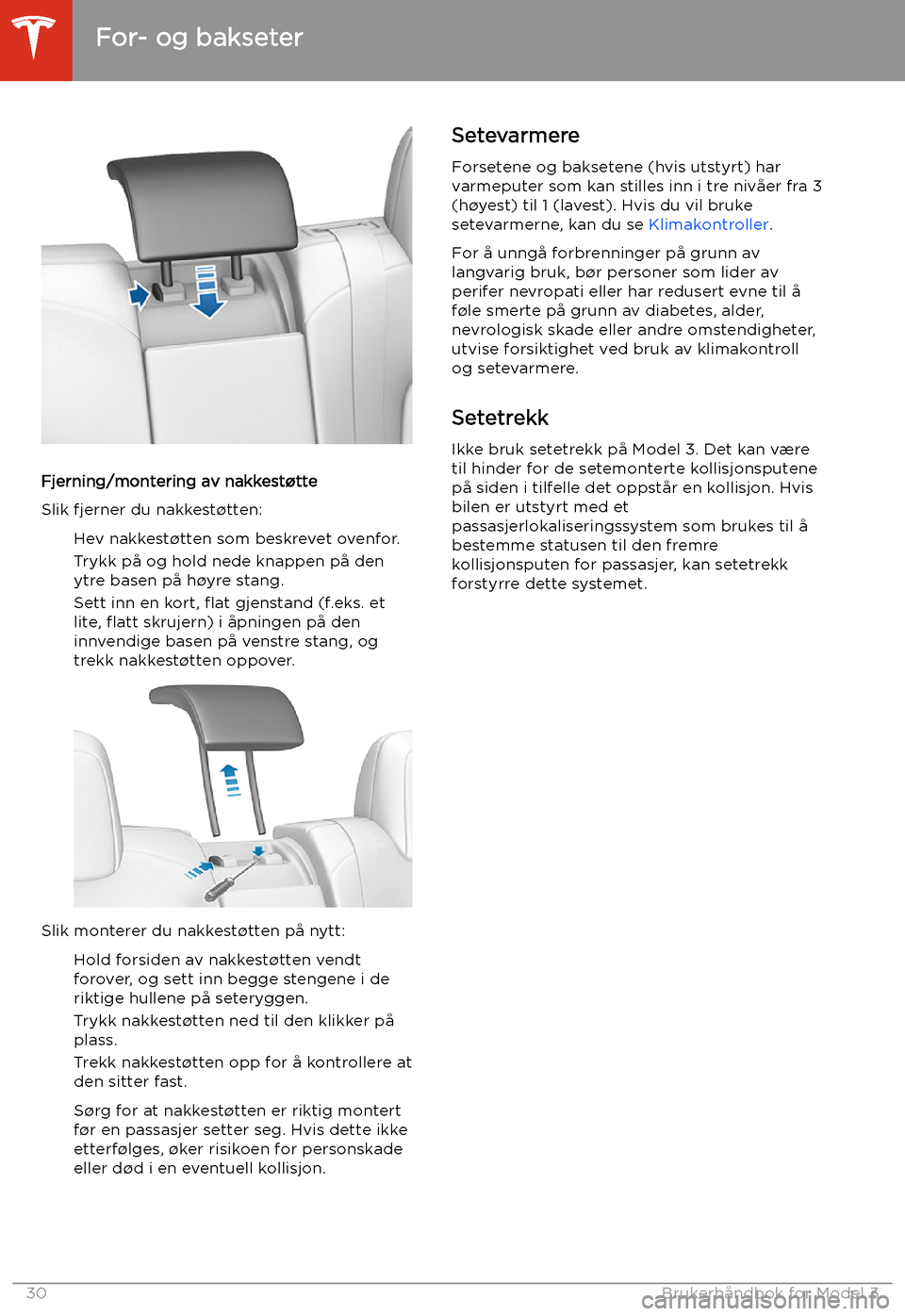 TESLA MODEL 3 2020 Brukerhåndbok (in Norwegian) Fjerning/montering av nakkest TESLA MODEL 3 2020 Brukerhåndbok (in Norwegian) Fjerning/montering av nakkest
