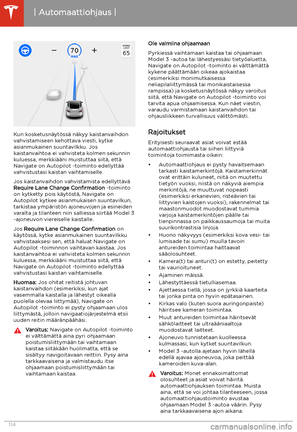 TESLA MODEL 3 2020 Omistajan käsikirja (in Finnish) Kun kosketusn TESLA MODEL 3 2020 Omistajan käsikirja (in Finnish) Kun kosketusn