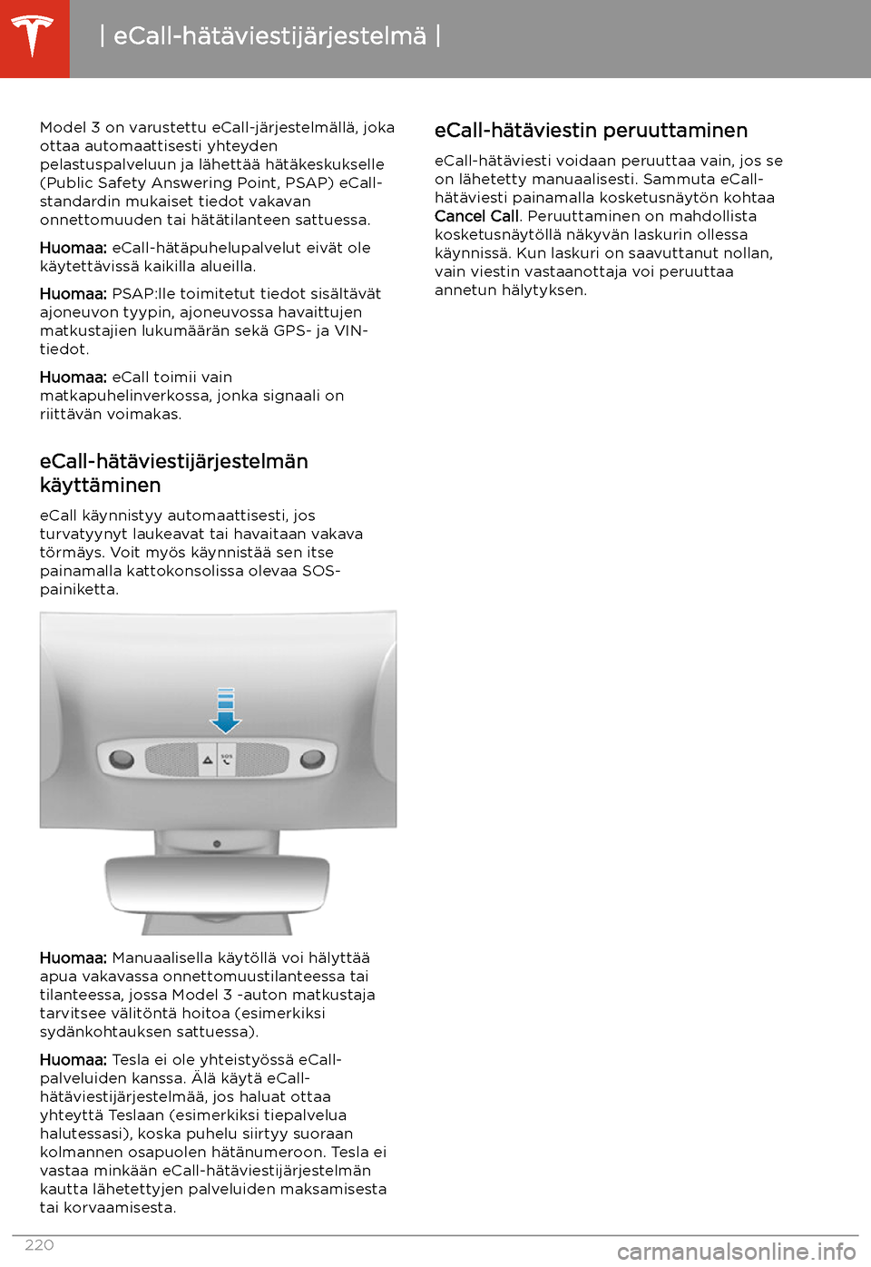 TESLA MODEL 3 2020 Omistajan käsikirja (in Finnish) eCall-h TESLA MODEL 3 2020 Omistajan käsikirja (in Finnish) eCall-h