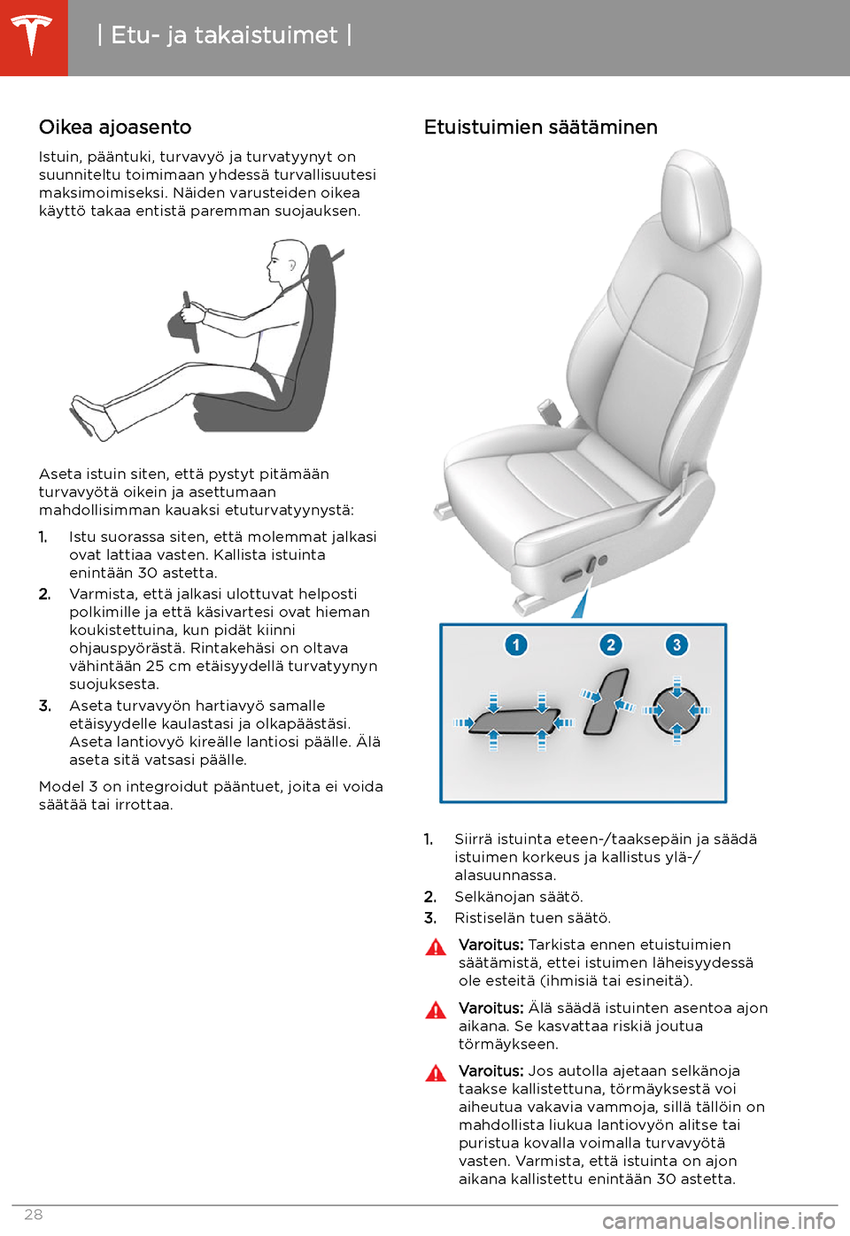 TESLA MODEL 3 2020 Omistajan käsikirja (in Finnish) Istuin- ja turvaj TESLA MODEL 3 2020 Omistajan käsikirja (in Finnish) Istuin- ja turvaj