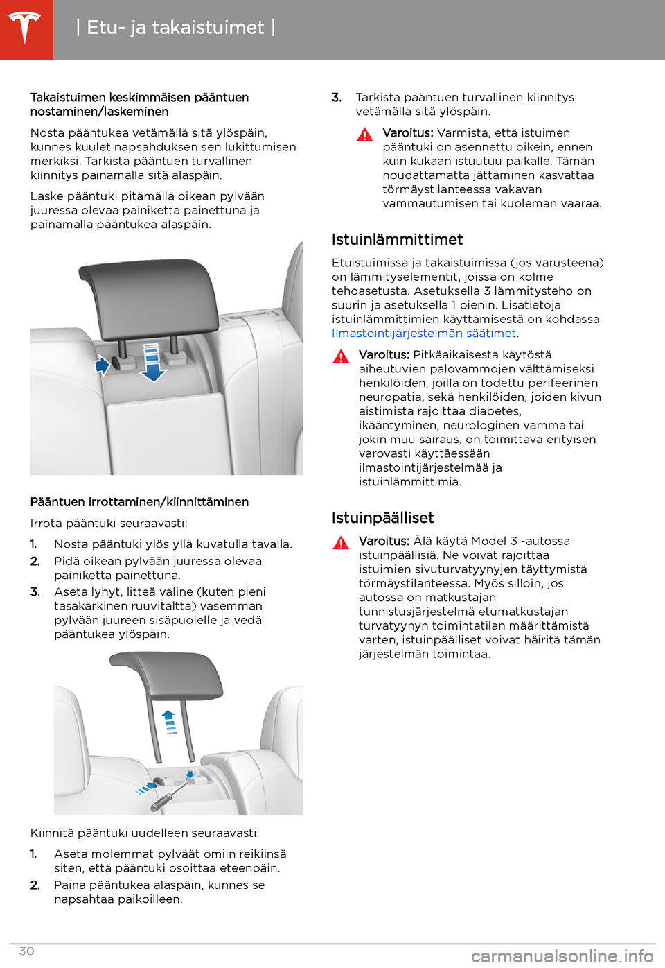TESLA MODEL 3 2020 Omistajan käsikirja (in Finnish) Takaistuimen keskimm TESLA MODEL 3 2020 Omistajan käsikirja (in Finnish) Takaistuimen keskimm