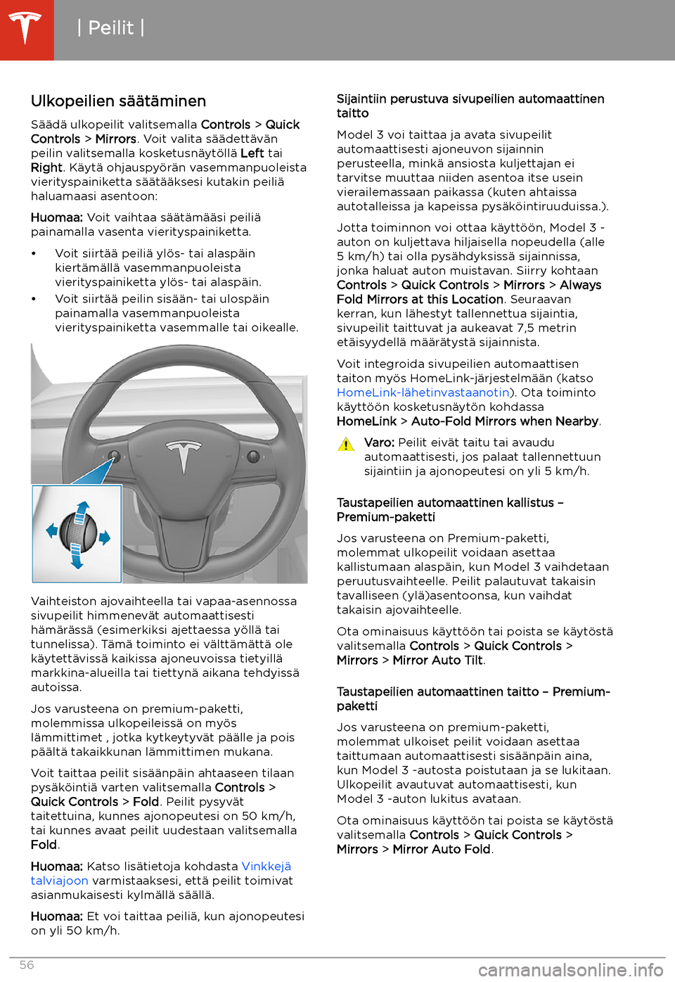 TESLA MODEL 3 2020  Omistajan käsikirja (in Finnish) Peilit
Ulkopeilien s