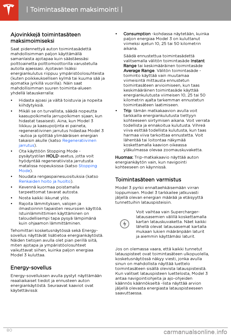 TESLA MODEL 3 2020 Omistajan käsikirja (in Finnish) Toimintas TESLA MODEL 3 2020 Omistajan käsikirja (in Finnish) Toimintas