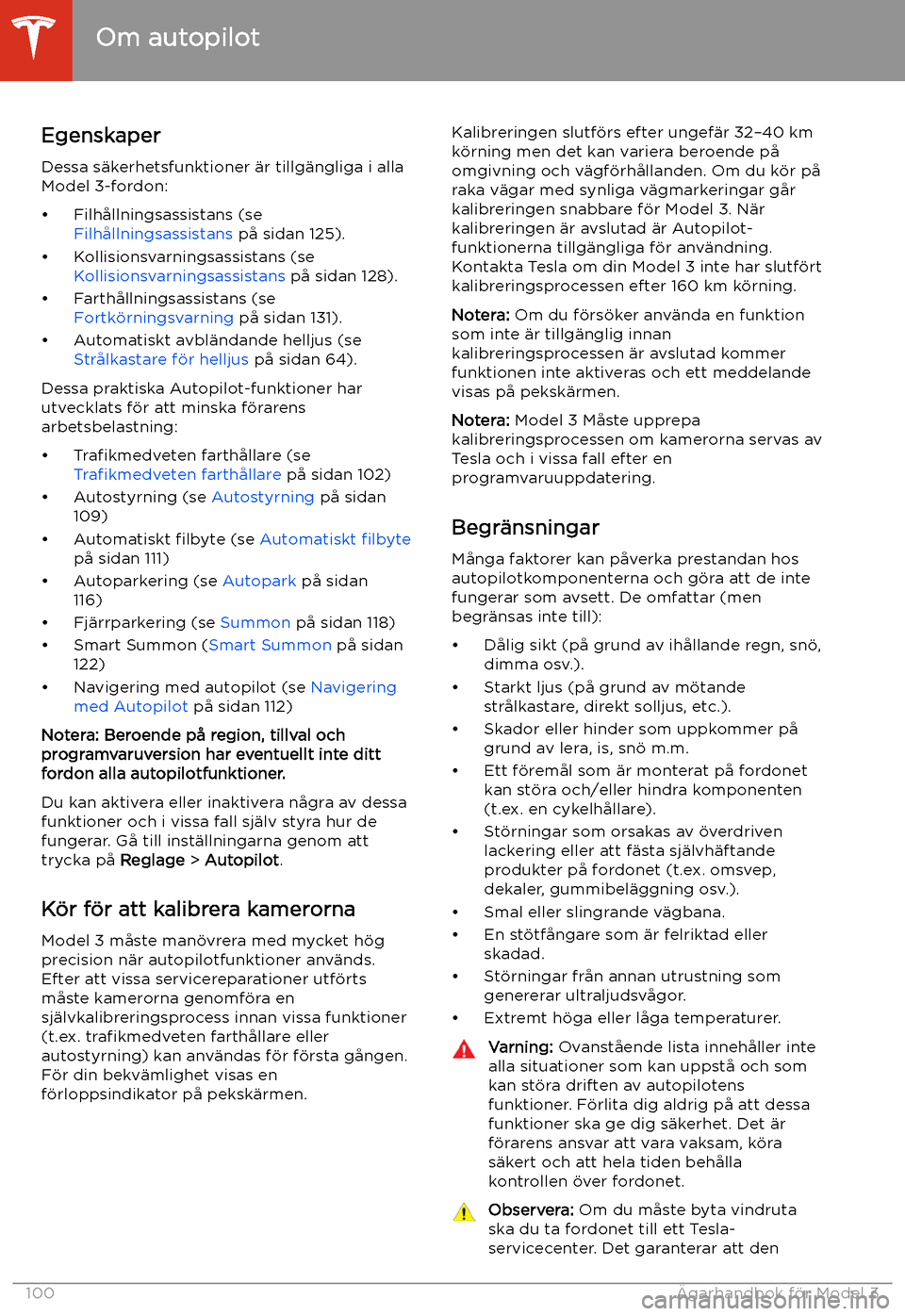 TESLA MODEL 3 2020 Ägarmanual (in Swedish) EgenskaperDessa s TESLA MODEL 3 2020 Ägarmanual (in Swedish) EgenskaperDessa s