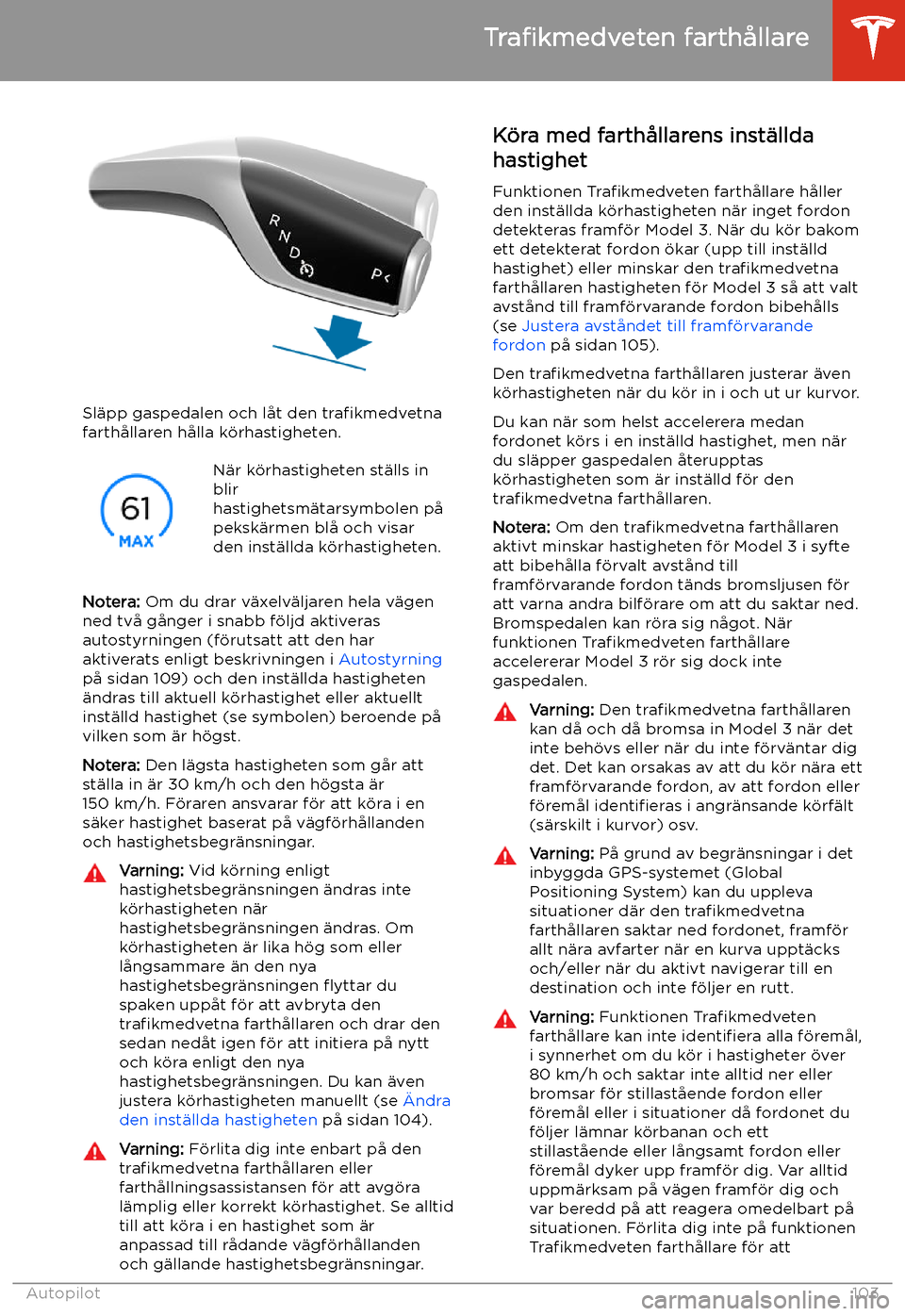 TESLA MODEL 3 2020 Ägarmanual (in Swedish) Sl TESLA MODEL 3 2020 Ägarmanual (in Swedish) Sl