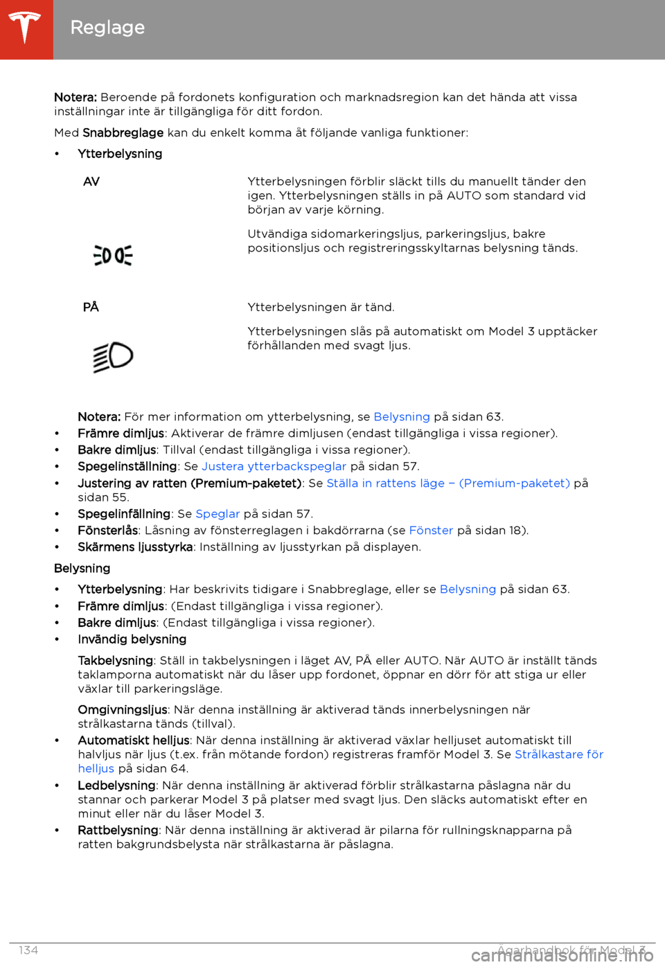 TESLA MODEL 3 2020 Ägarmanual (in Swedish) Notera: Beroende p TESLA MODEL 3 2020 Ägarmanual (in Swedish) Notera: Beroende p