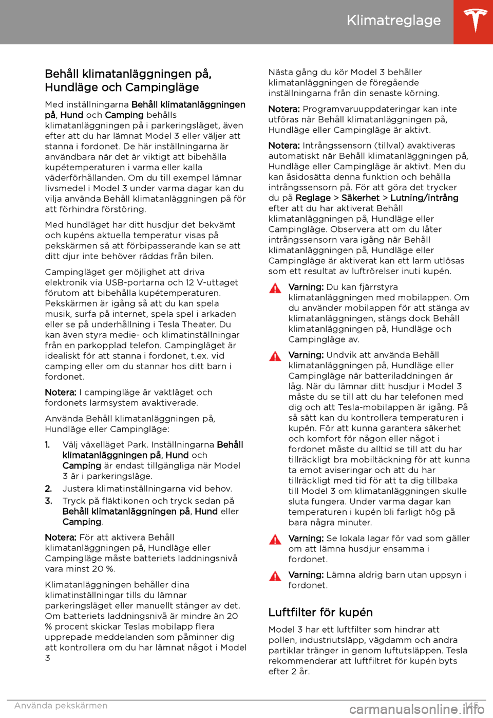 TESLA MODEL 3 2020 Ägarmanual (in Swedish) Beh TESLA MODEL 3 2020 Ägarmanual (in Swedish) Beh