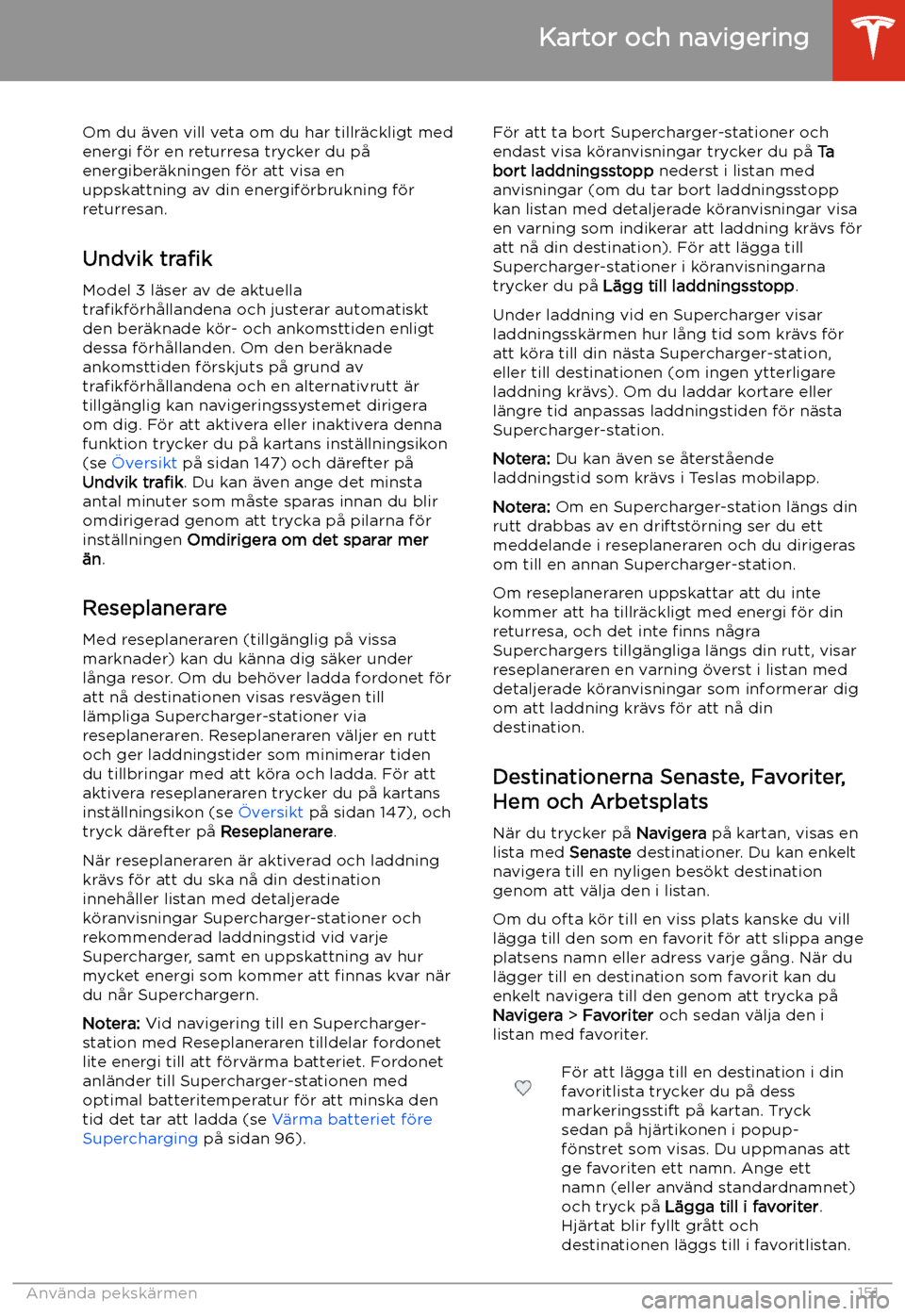 TESLA MODEL 3 2020 Ägarmanual (in Swedish) Om du TESLA MODEL 3 2020 Ägarmanual (in Swedish) Om du