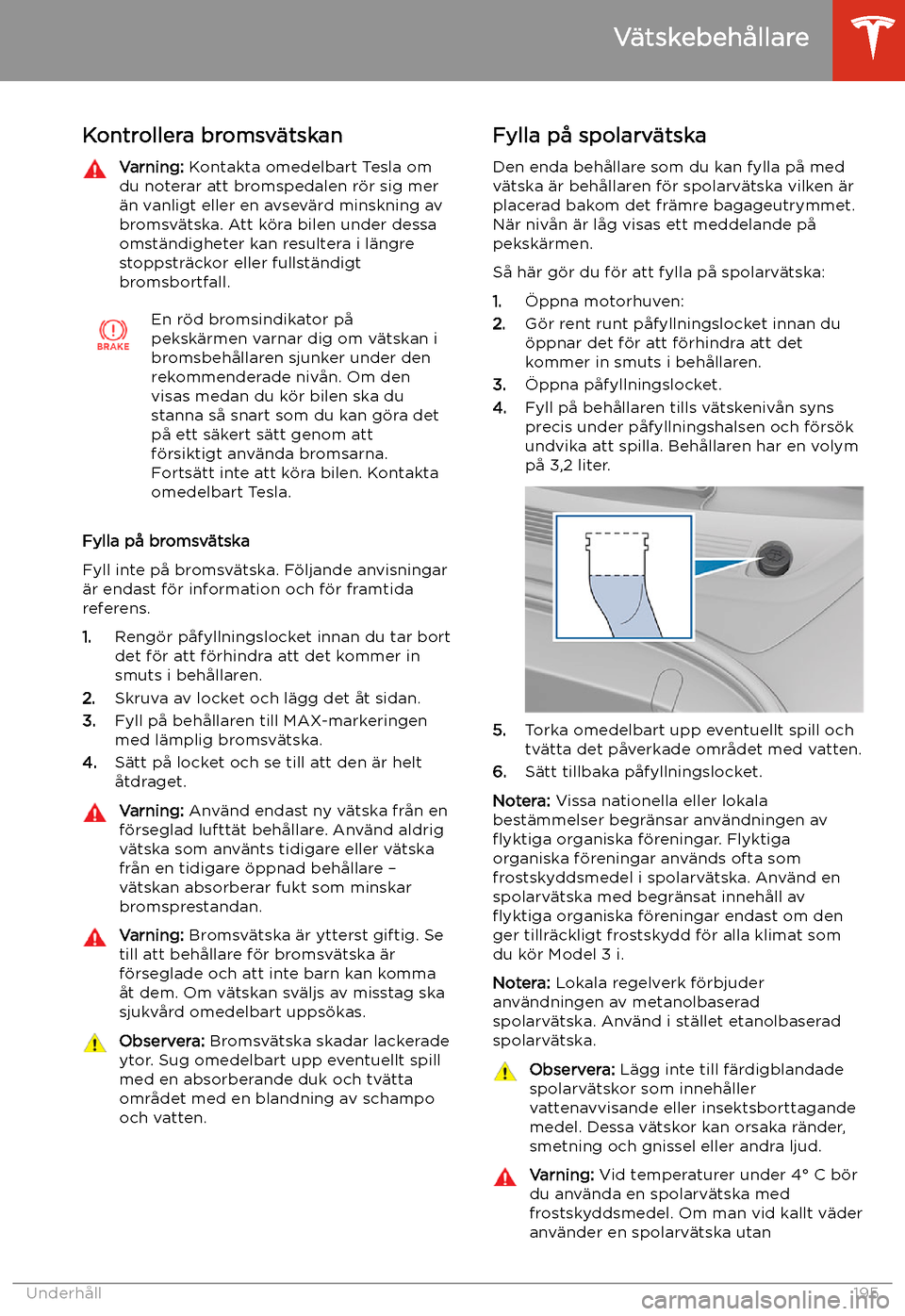 TESLA MODEL 3 2020  Ägarmanual (in Swedish) Kontrollera bromsv