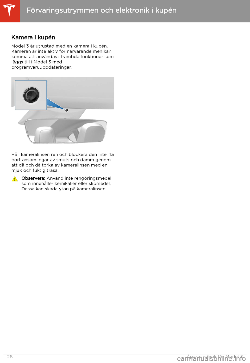 TESLA MODEL 3 2020 Ägarmanual (in Swedish) Kamera i kup TESLA MODEL 3 2020 Ägarmanual (in Swedish) Kamera i kup