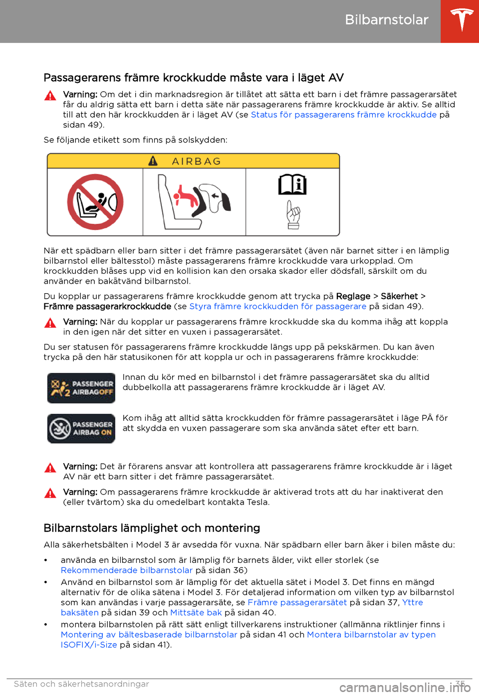 TESLA MODEL 3 2020  Ägarmanual (in Swedish) Bilbarnstolar
Passagerarens fr