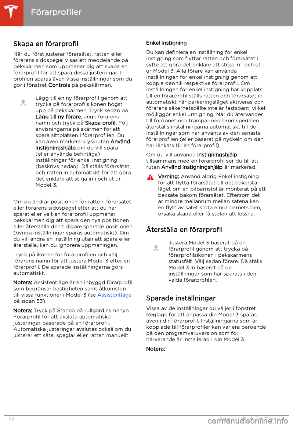 TESLA MODEL 3 2020 Ägarmanual (in Swedish) K TESLA MODEL 3 2020 Ägarmanual (in Swedish) K