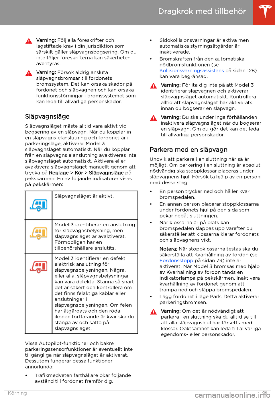 TESLA MODEL 3 2020 Ägarmanual (in Swedish) Varning: F TESLA MODEL 3 2020 Ägarmanual (in Swedish) Varning: F